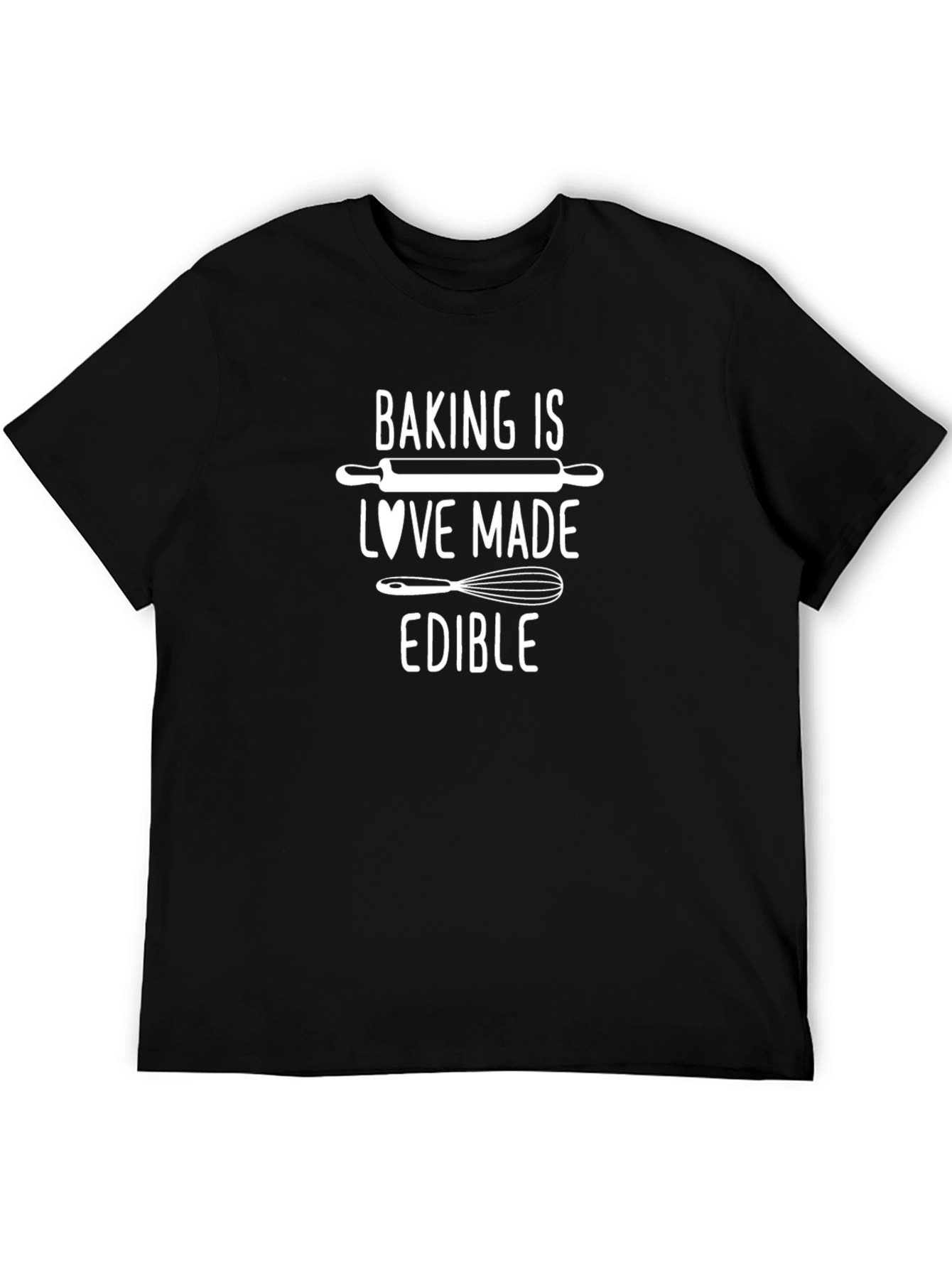 Baking is Love Made Edible Graphic T-Shirt