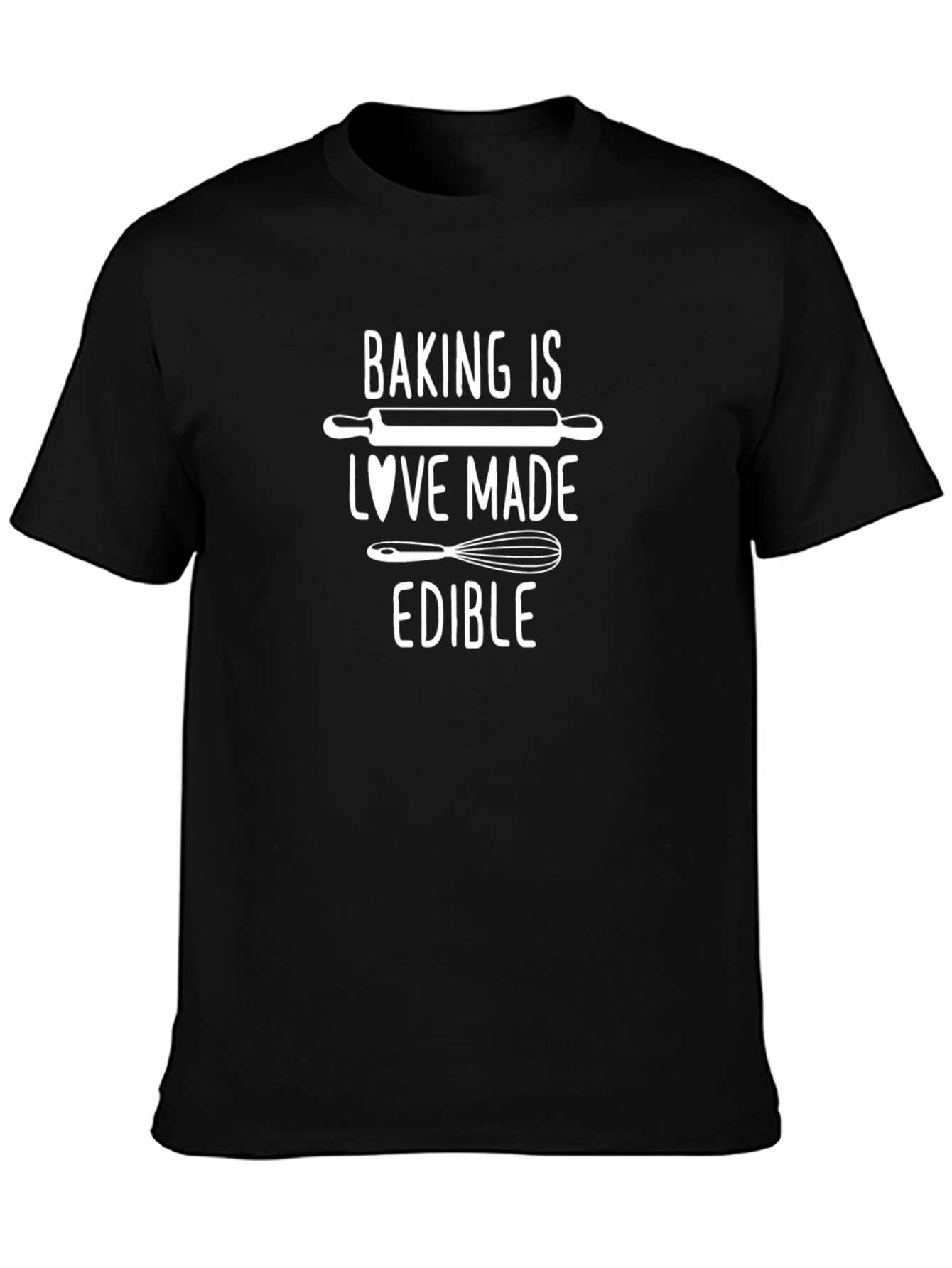 Baking is Love Made Edible Graphic T-Shirt