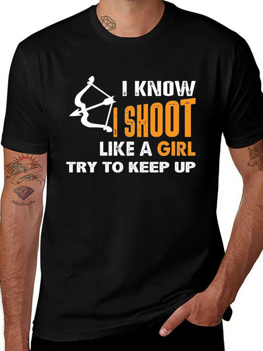 Archery Humor T-Shirt: I Shoot Like a Girl