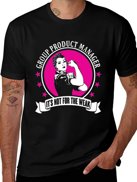 Group Product Manager Strong Women T-Shirt