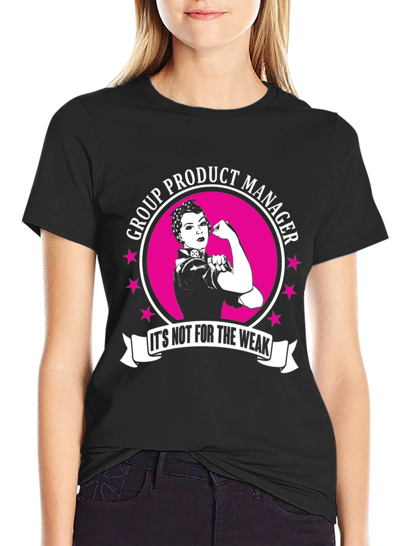Group Product Manager Strong Women T-Shirt