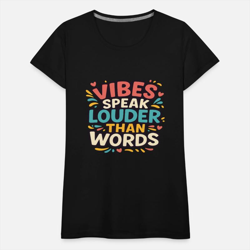 vibes speak louder than words