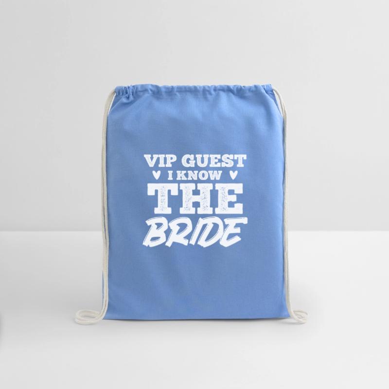 VIP Guest I know the Bride