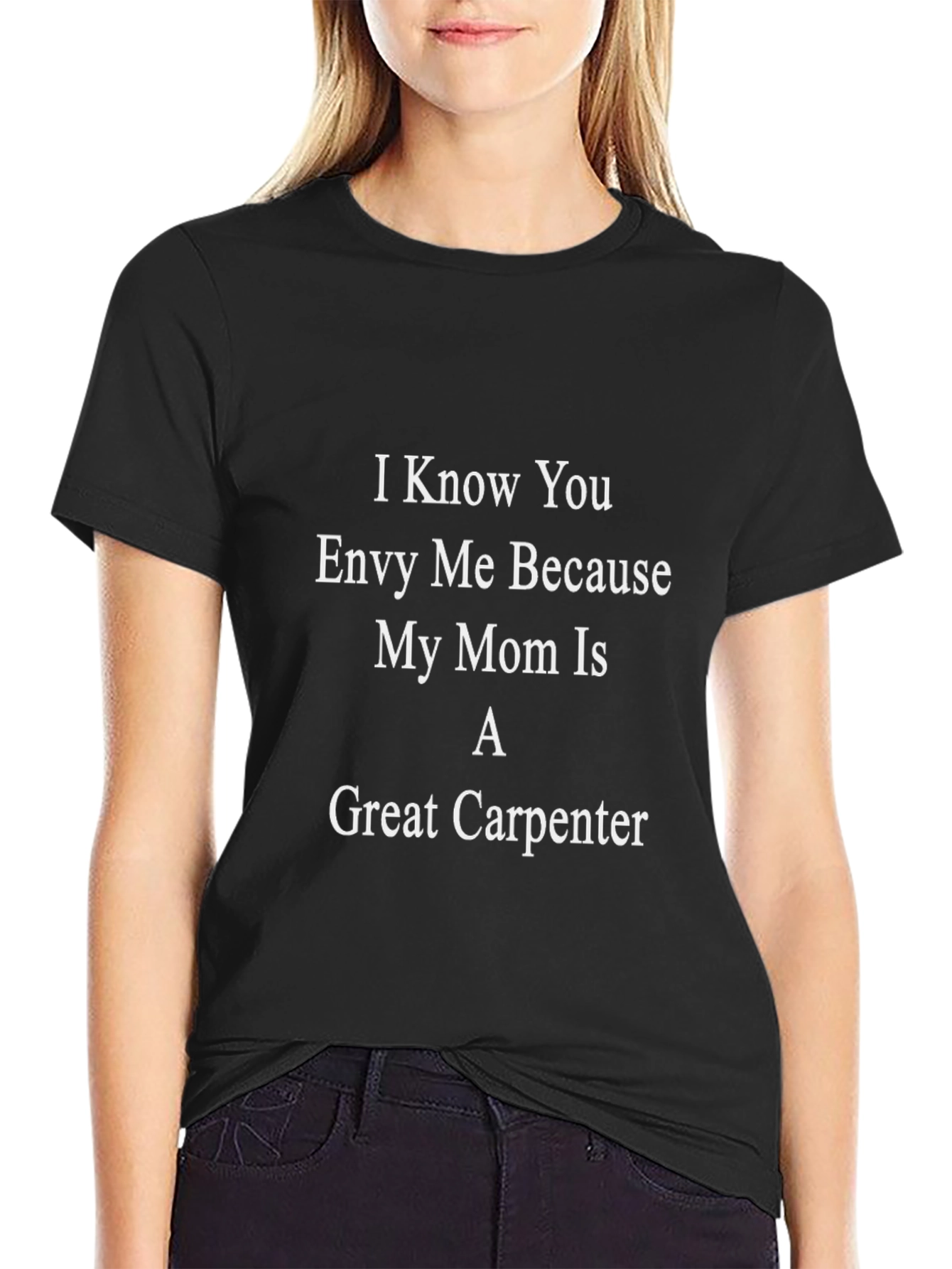 Great Carpenter Mom Tee - Funny Novelty Gift Shirt