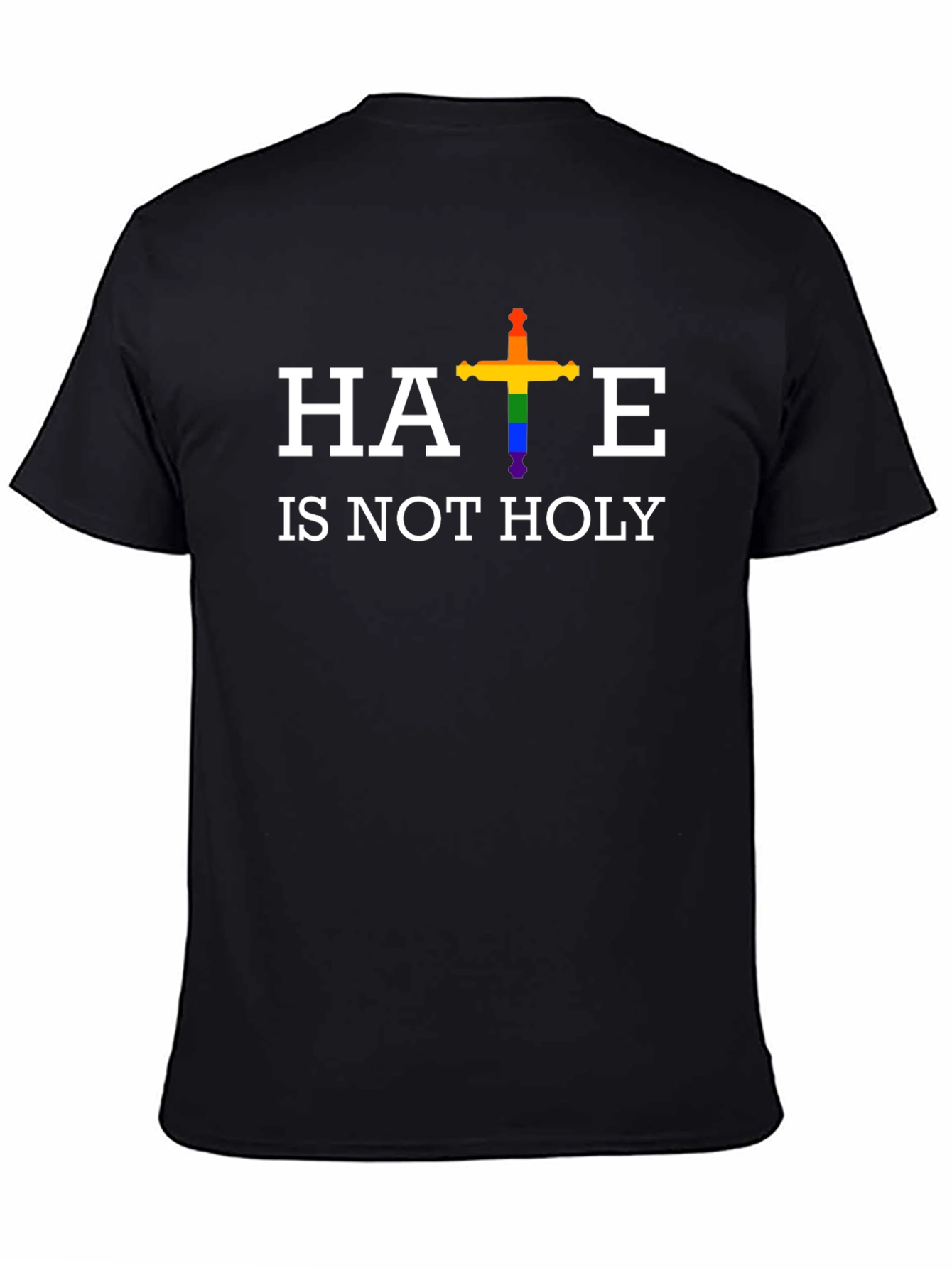 Hate is Not Holy Rainbow Cross T-Shirt