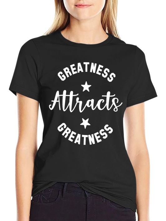Greatness Attracts Greatness Black T-Shirt