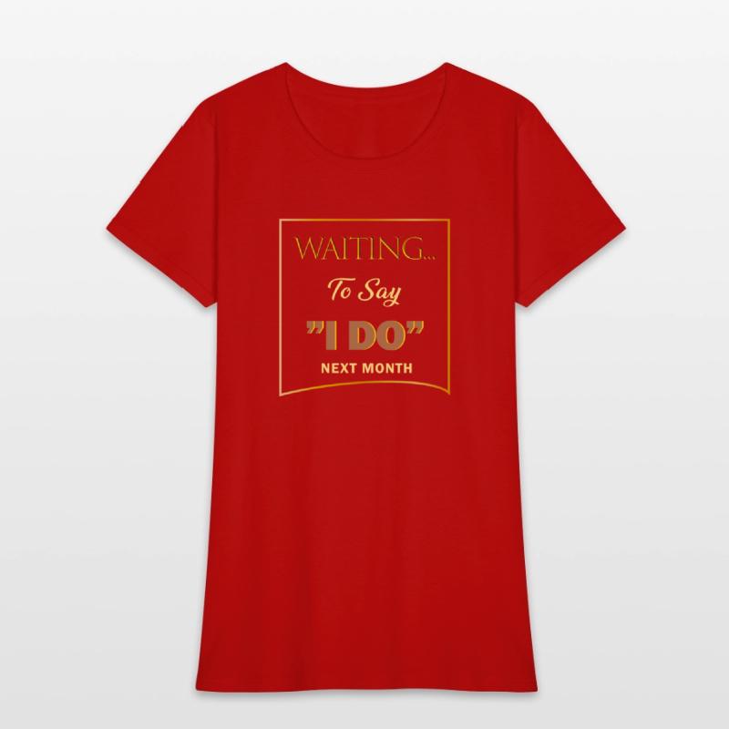WAITING I DO 4 SHIRT