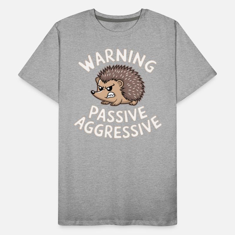Warning Passive Aggressive Hedgehog Humor