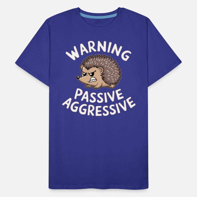 Warning Passive Aggressive Hedgehog Humor