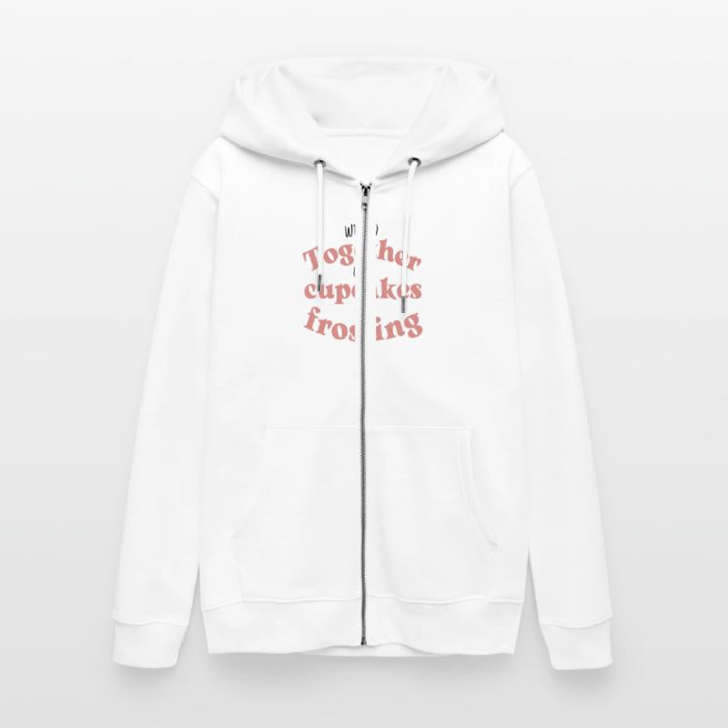 We Go Together Like Cupcakes And Frosting