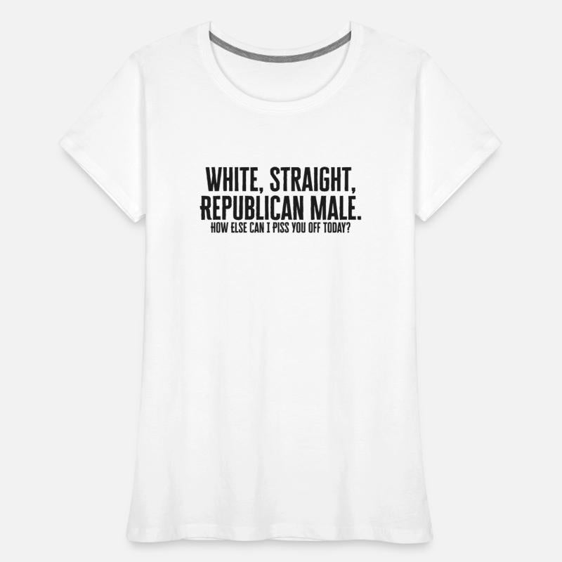 White, Straight, Republican Male How Else Can I Pi