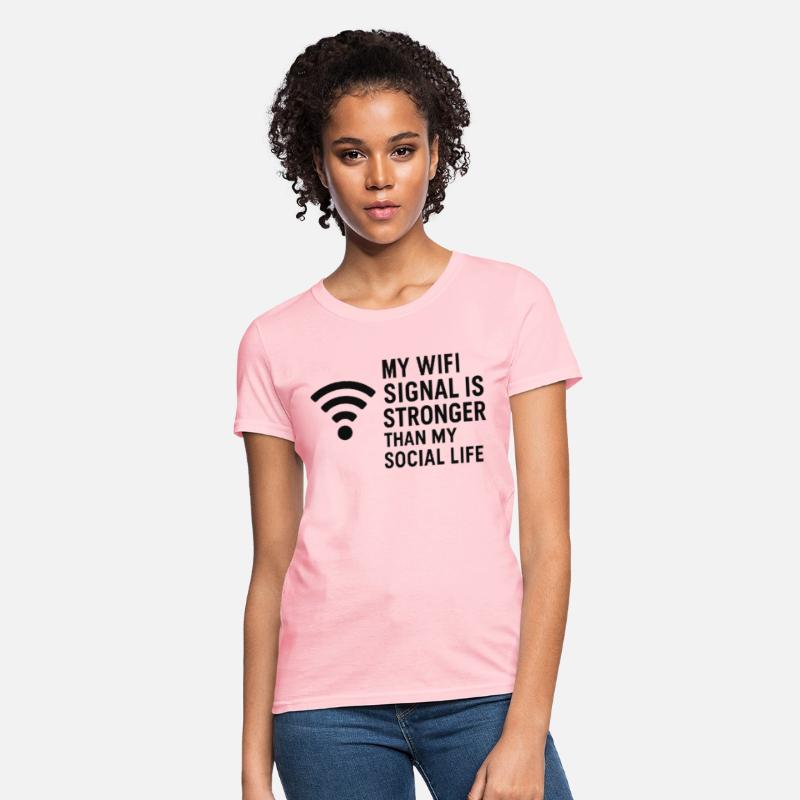 WiFi > Social Life – Sarcastic Internet Tee