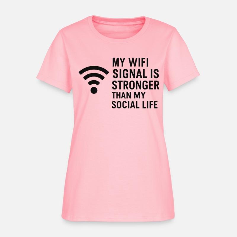 WiFi > Social Life – Sarcastic Internet Tee