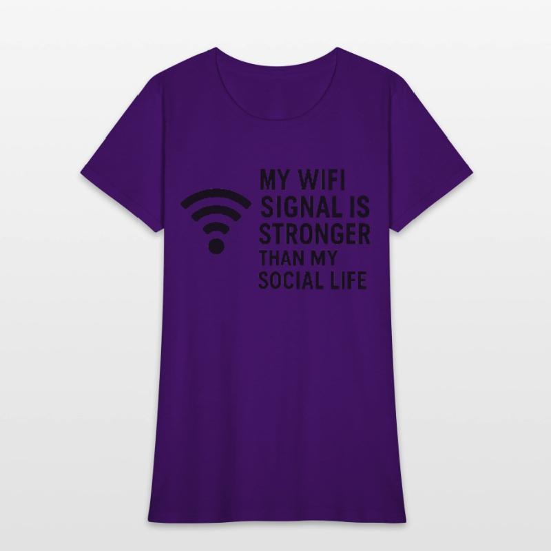 WiFi > Social Life – Sarcastic Internet Tee