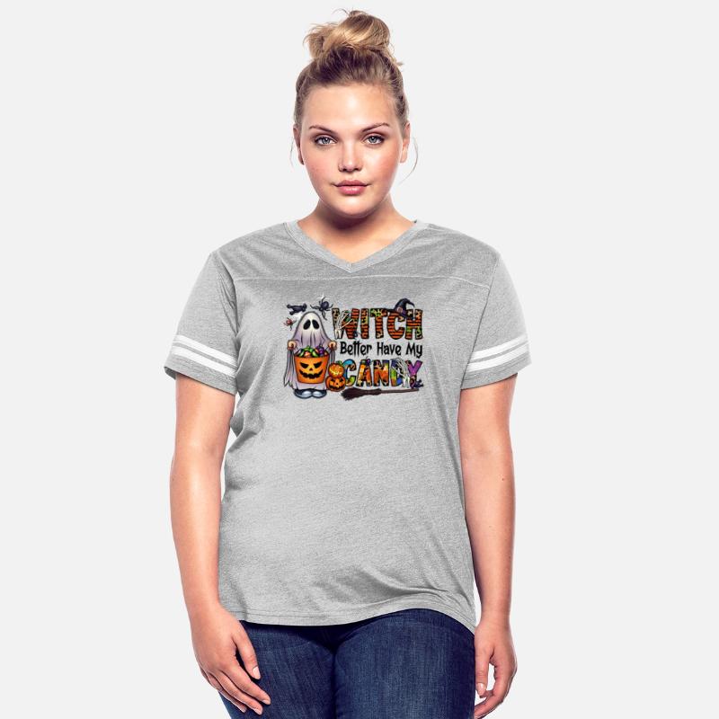 Witch Better Have My Candy Halloween Spooky,