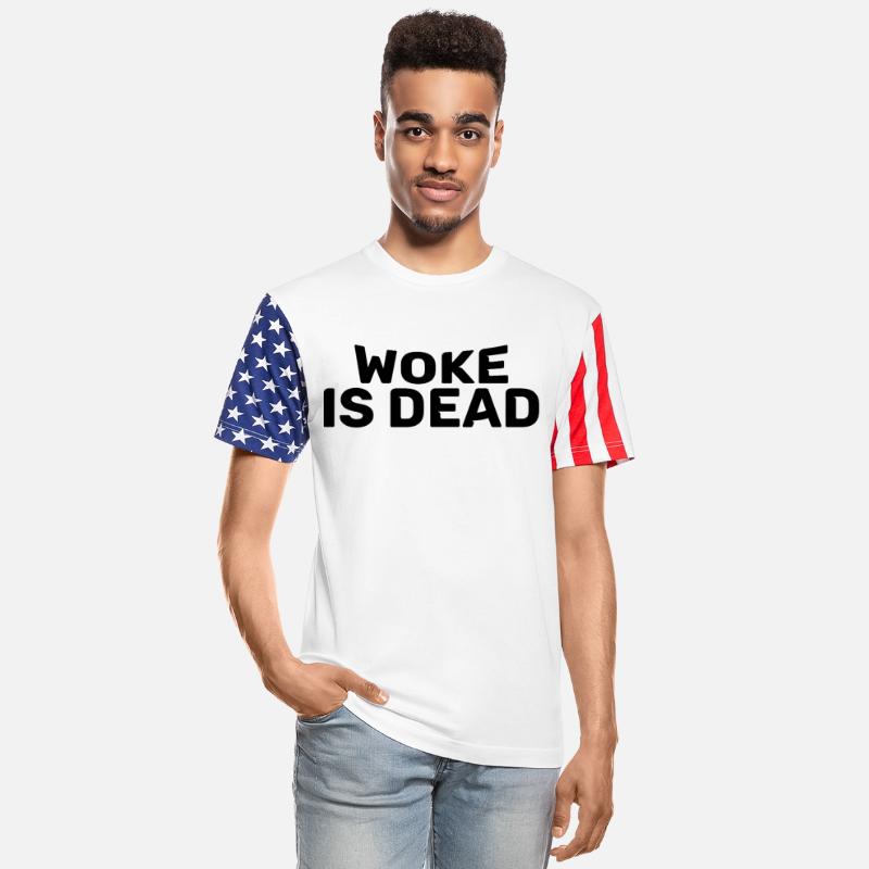 Woke Is Dead Bold Funny Sarcastic Tee