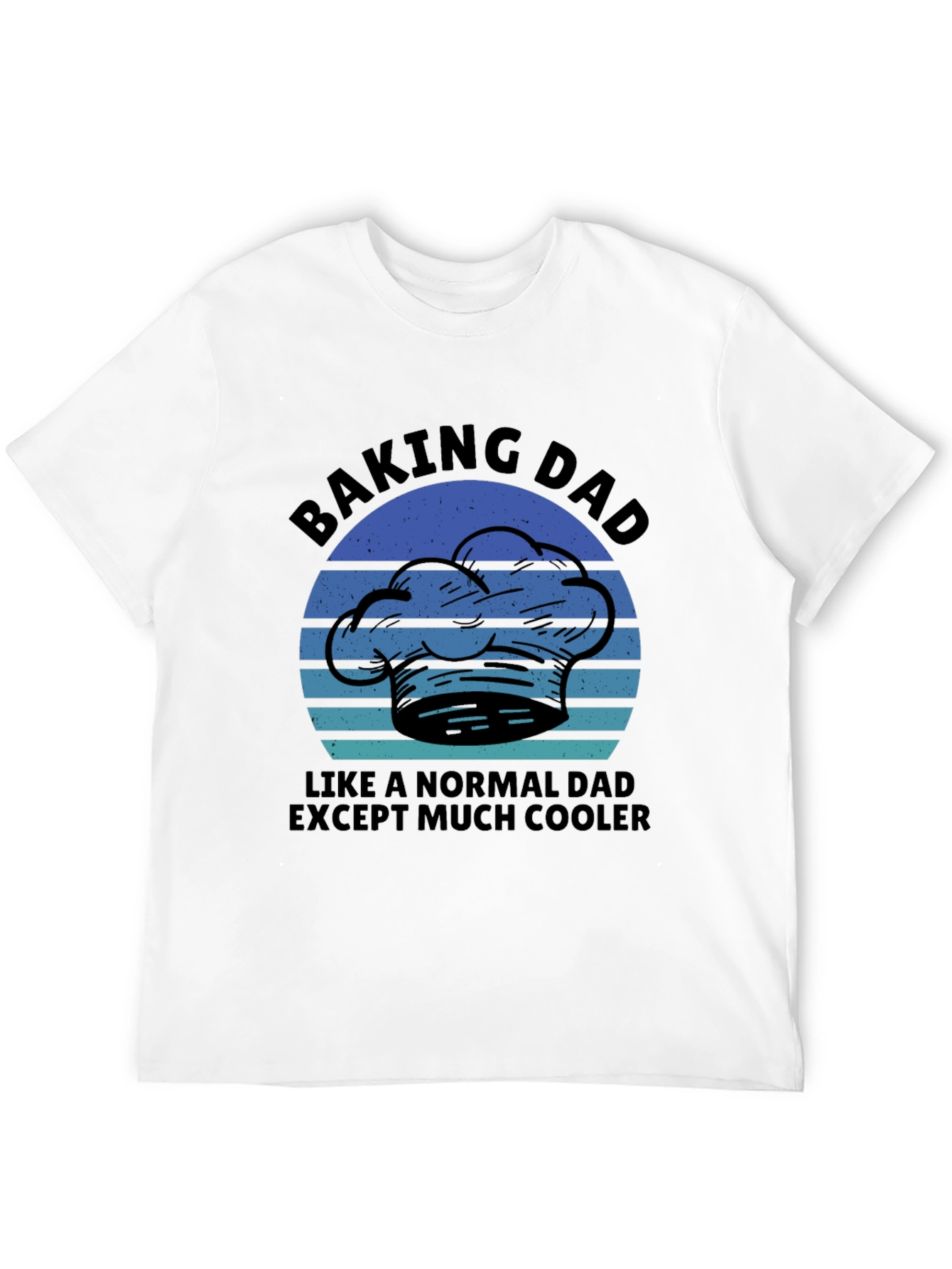 Baking Dad T-Shirt - Cool Chef Fathers Day Gift