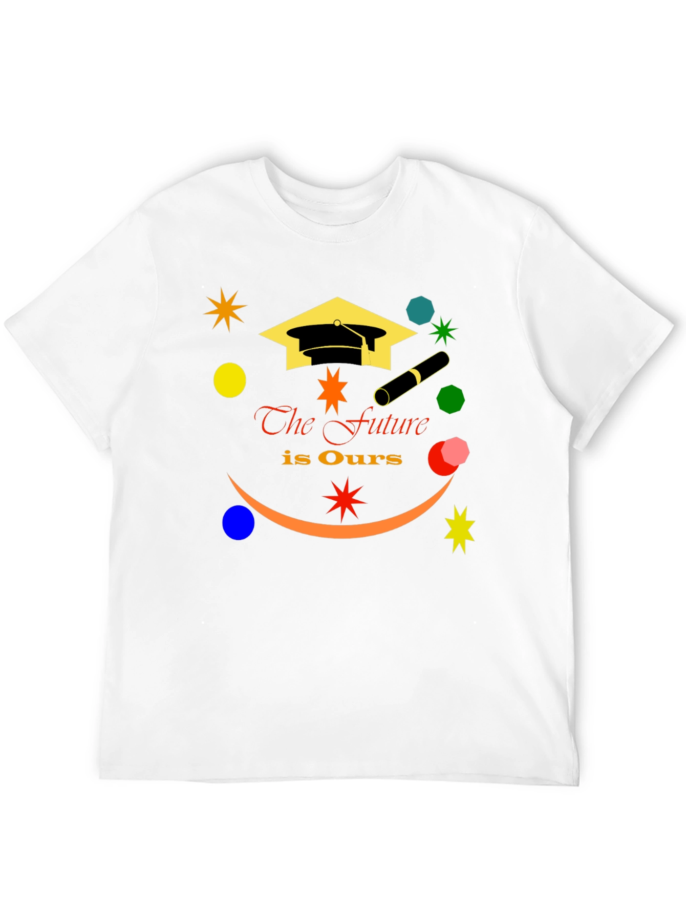 Graduation Celebration T-Shirt: The Future is Ours