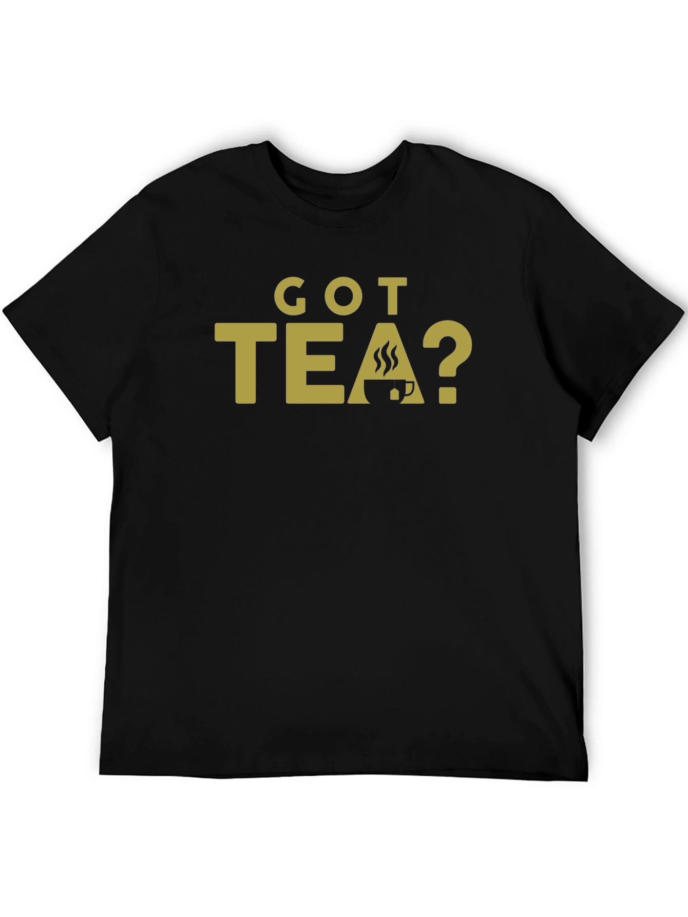 Got Tea? Graphic T-Shirt - Black Casual Tee