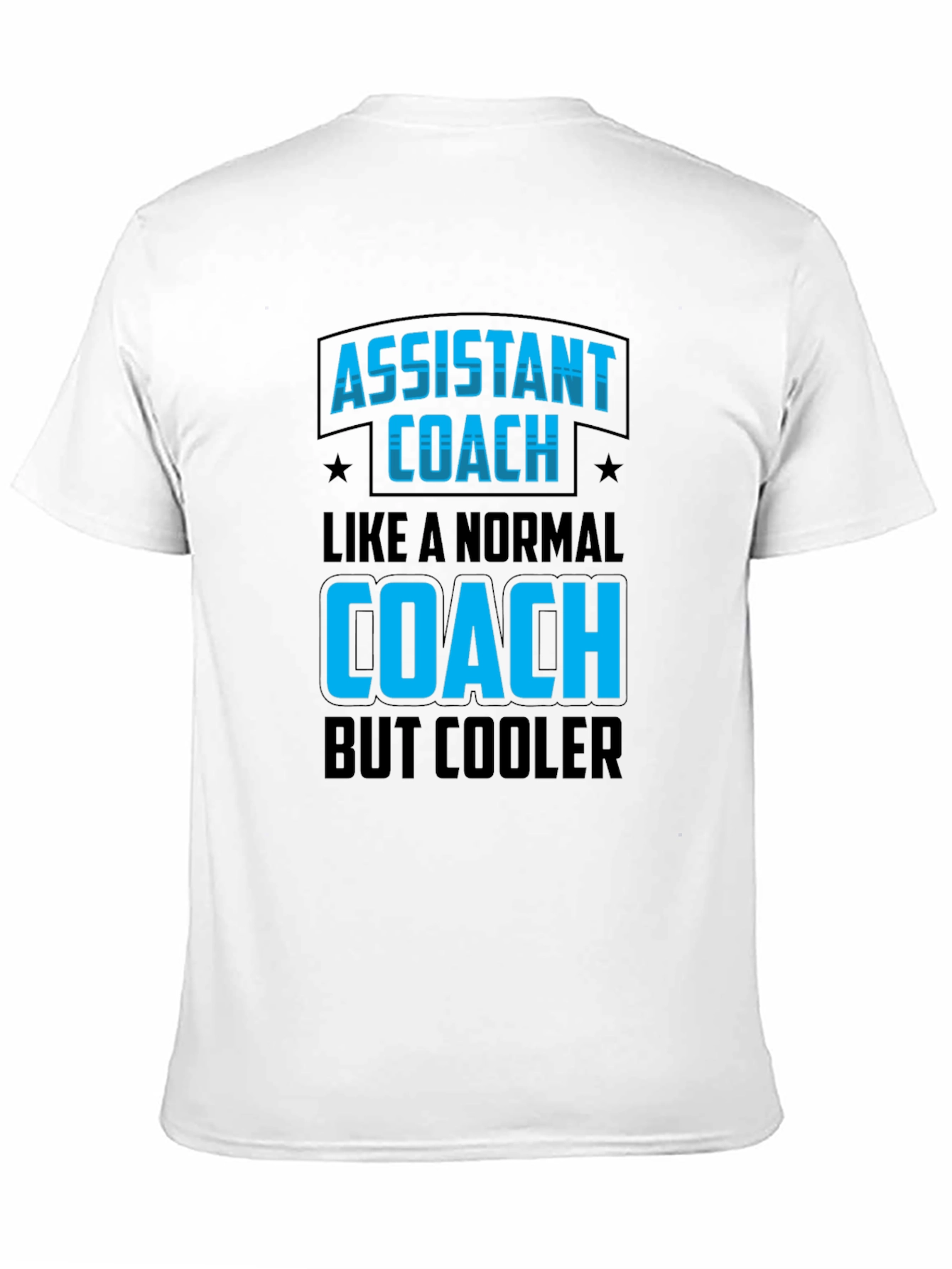 Assistant Coach Funny T-Shirt - Cool Coach Tee