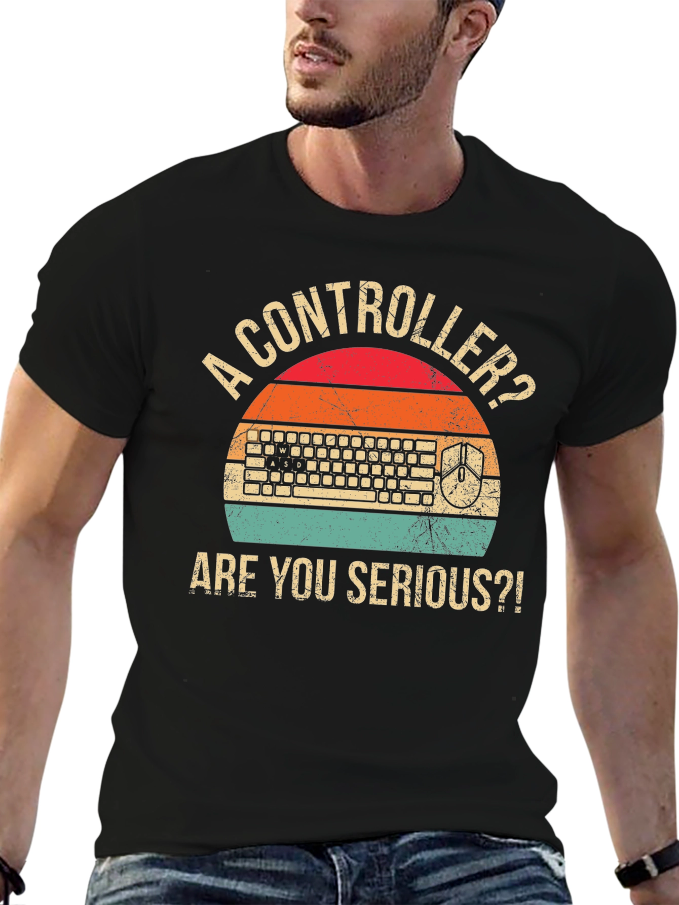 Gamer T-Shirt: Controller? Are You Serious?!