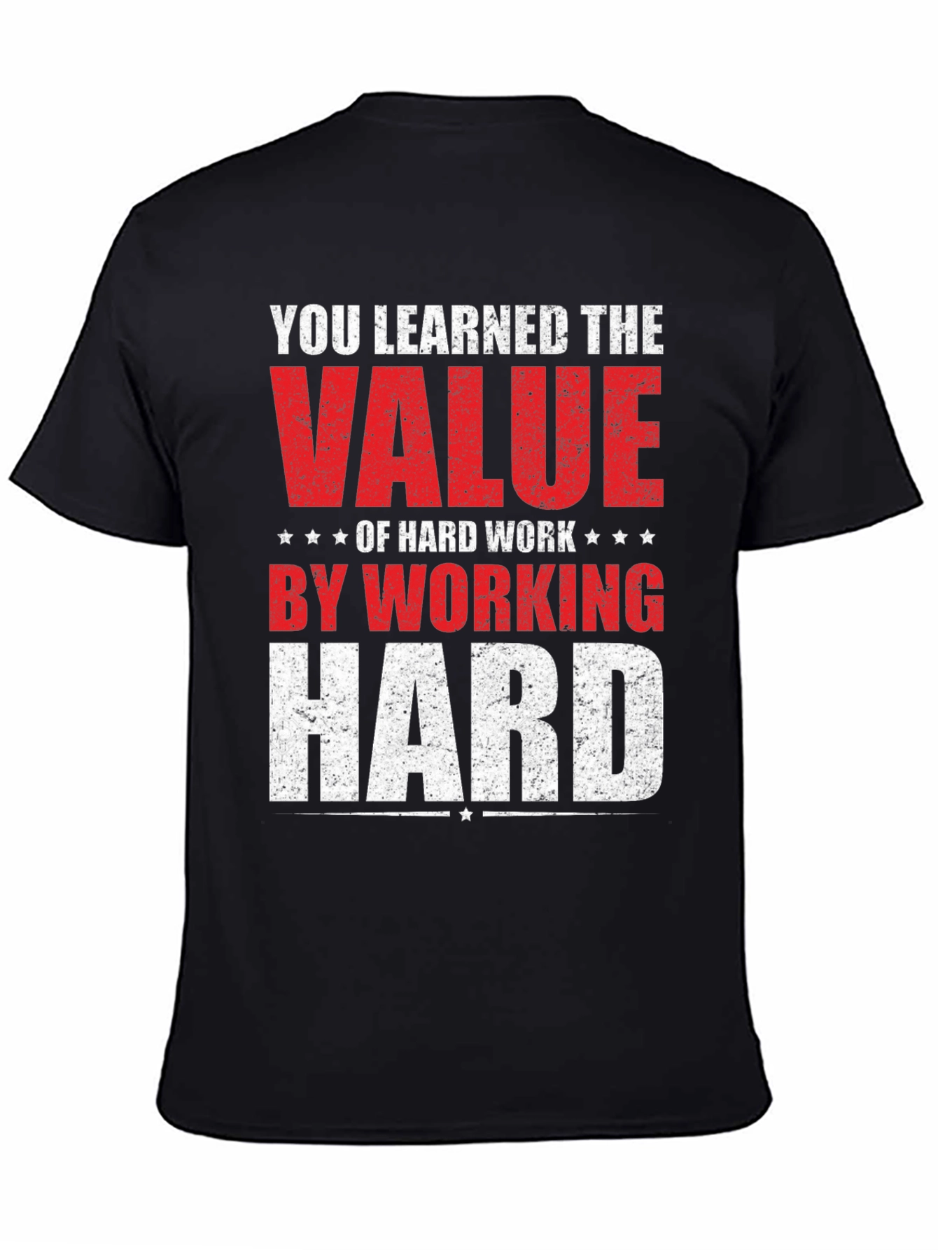 Hard Work Graphic Tee - Learn Value