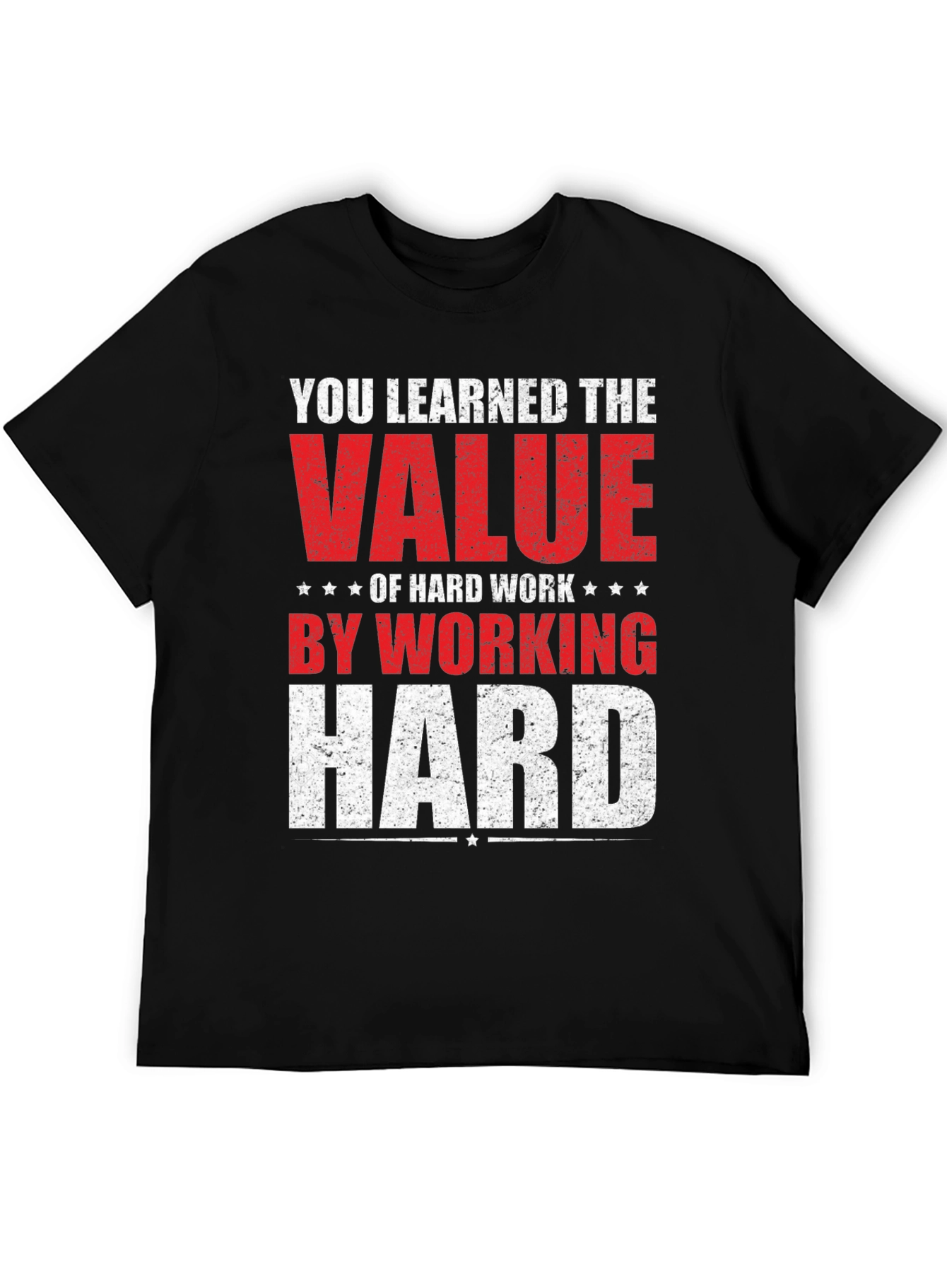 Hard Work Graphic Tee - Learn Value