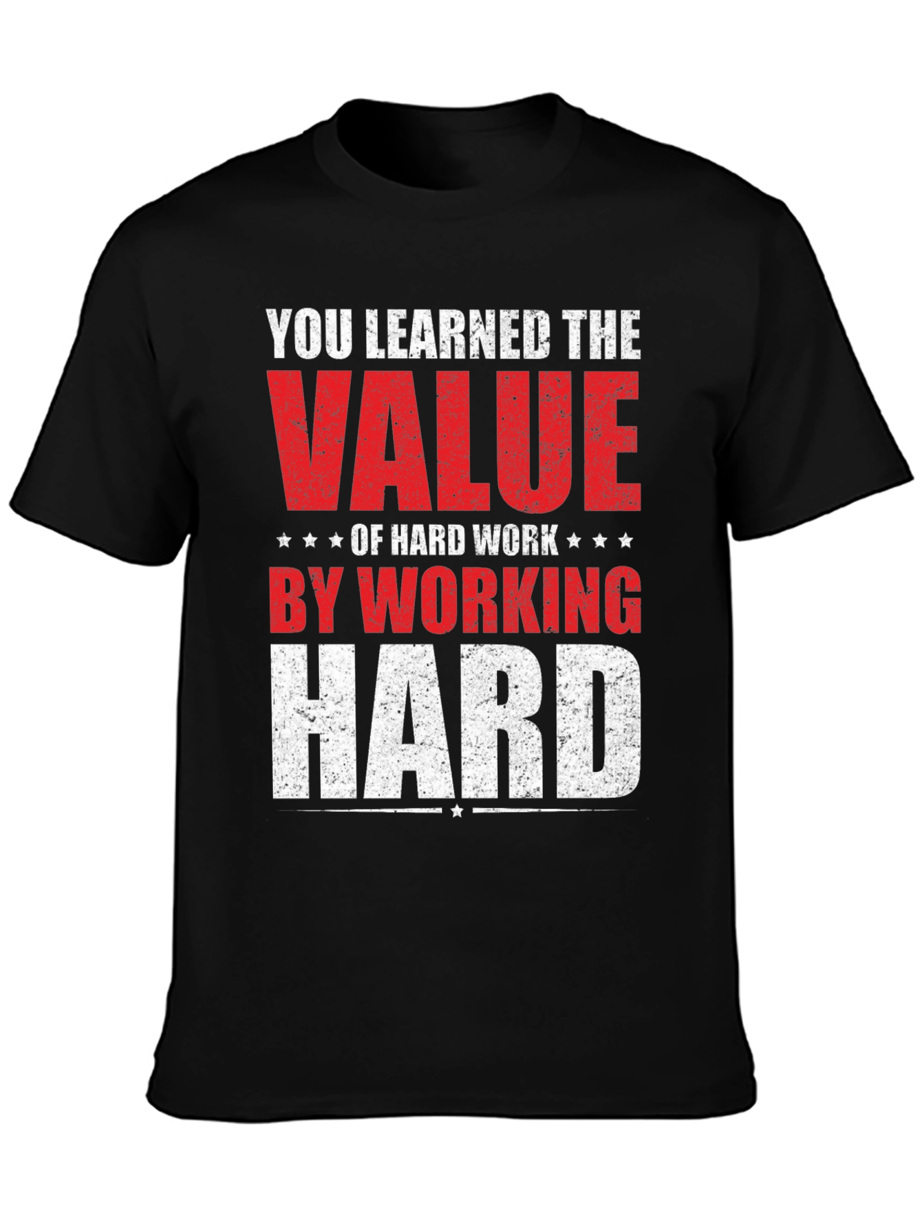 Hard Work Graphic Tee - Learn Value
