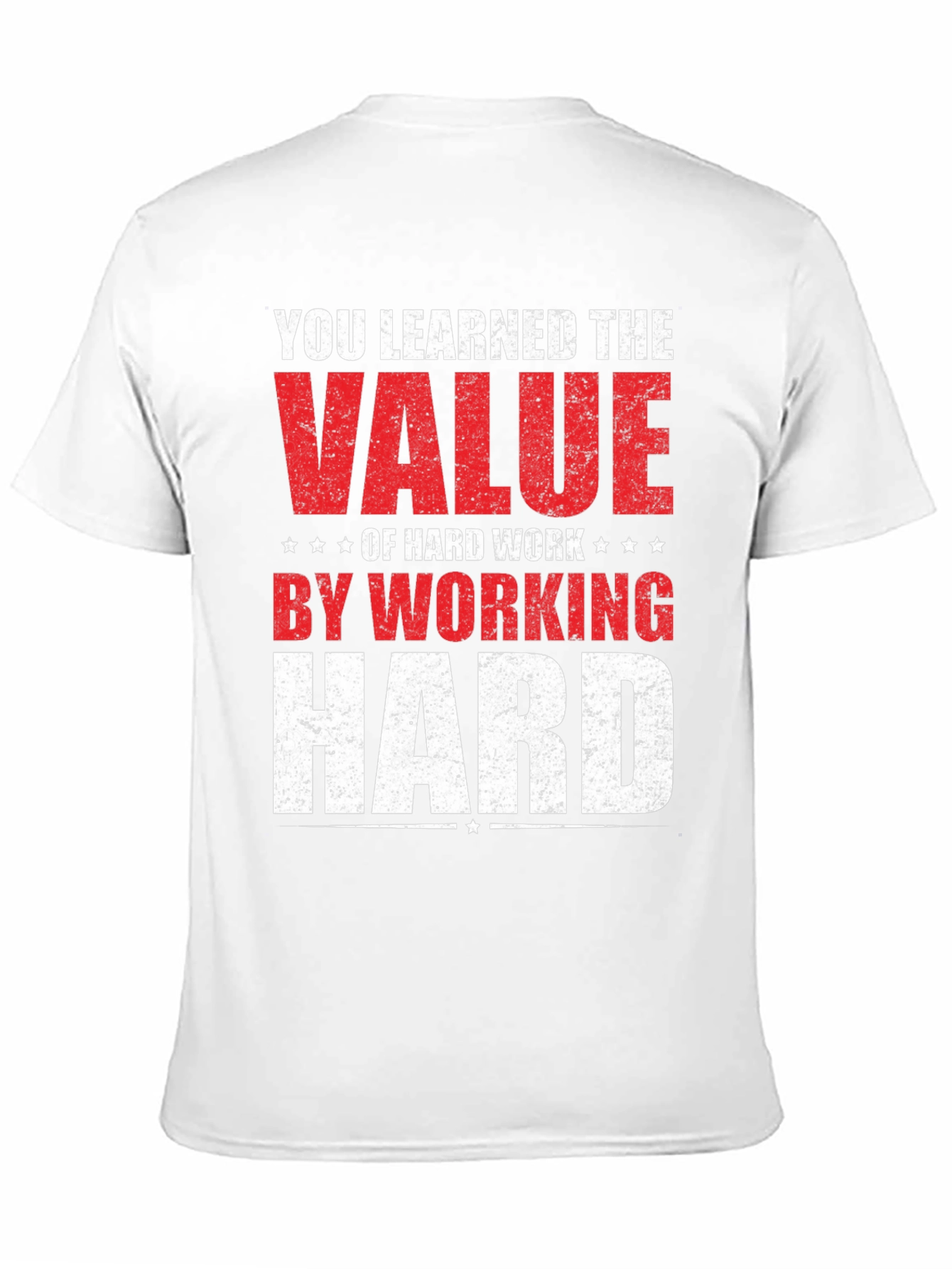 Hard Work Graphic Tee - Learn Value