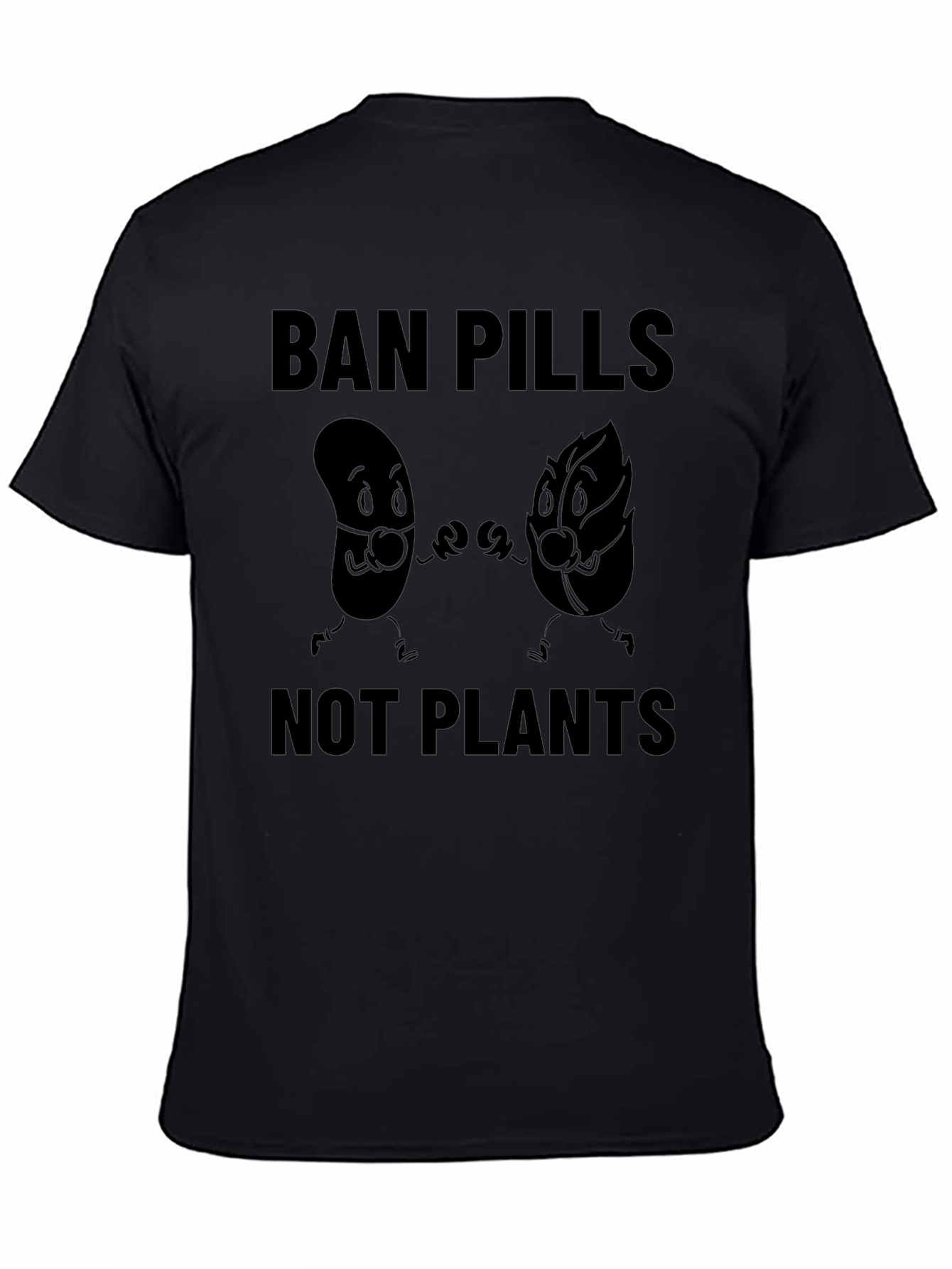 Ban Pills Not Plants Graphic T-Shirt
