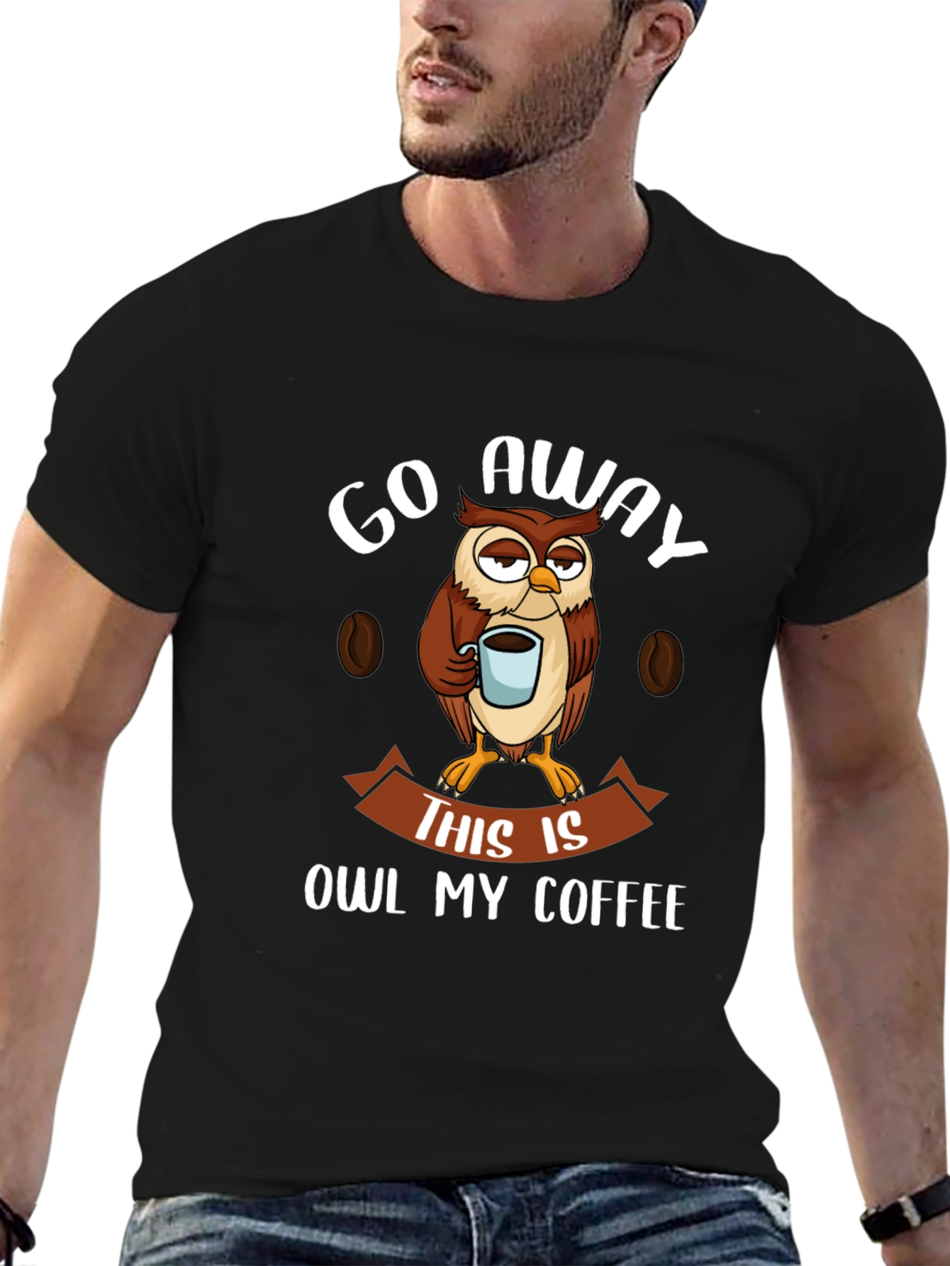 Go Away This Is Owl My Coffee T-Shirt