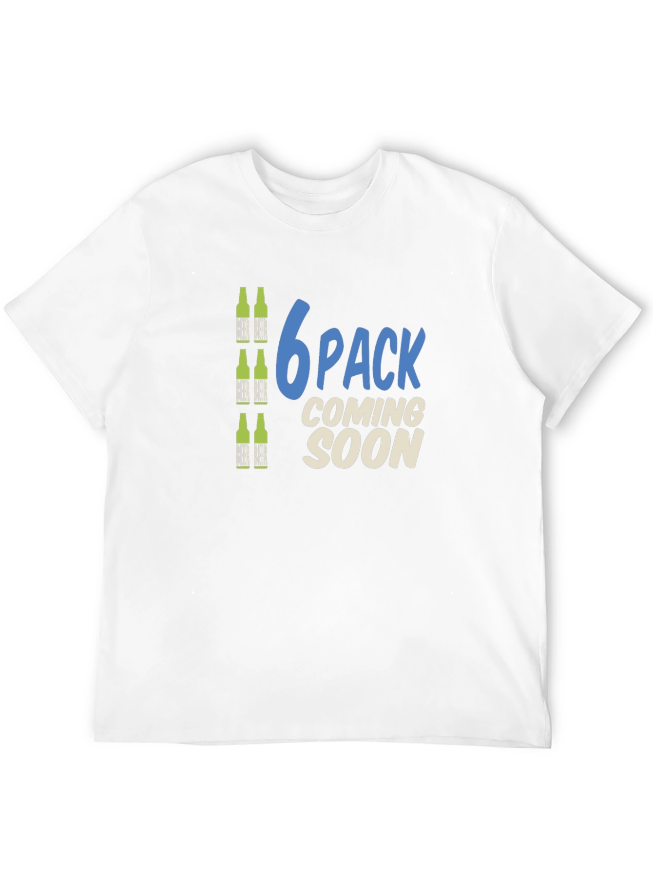 6 Pack Coming Soon Funny T-Shirt