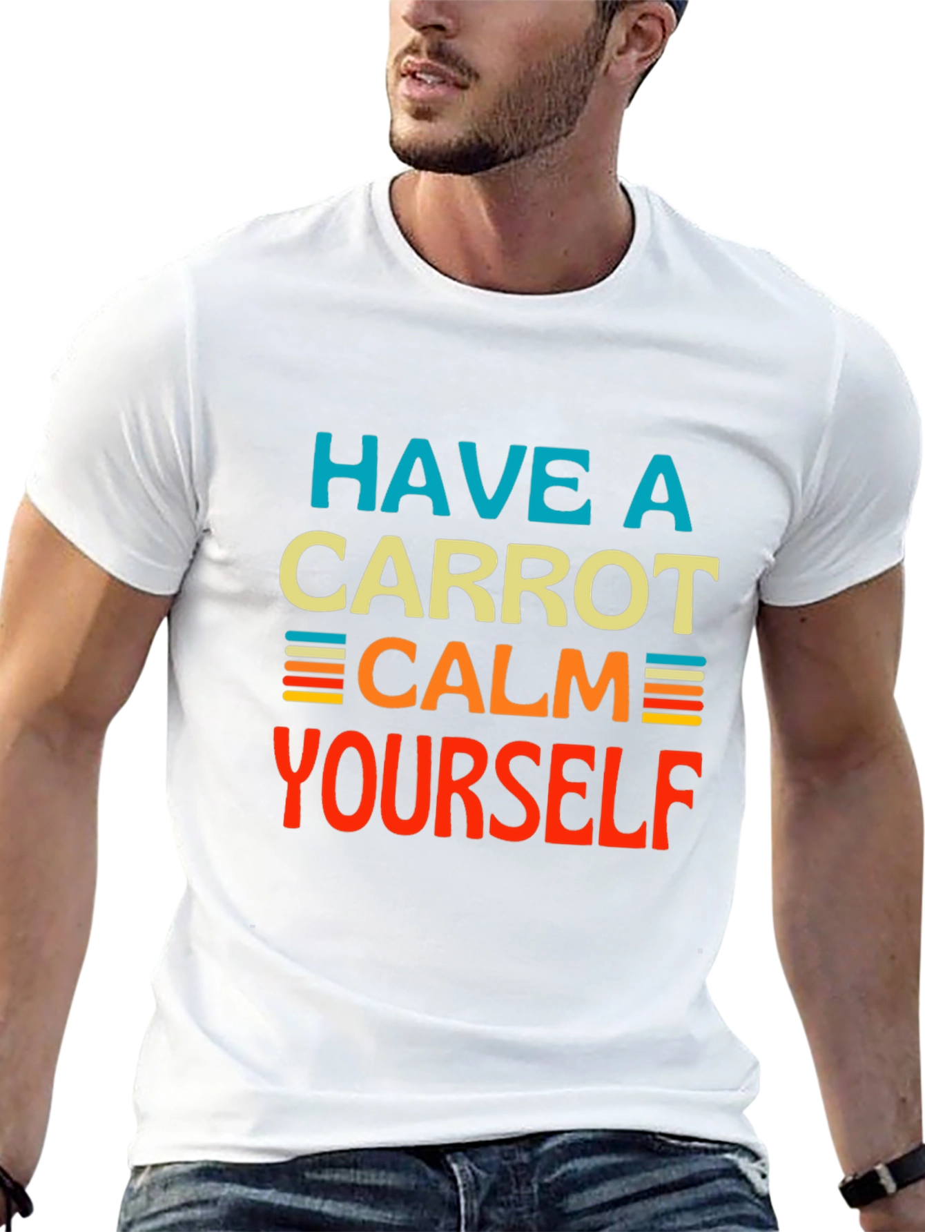Have a Carrot Calm Yourself - Graphic T-Shirt
