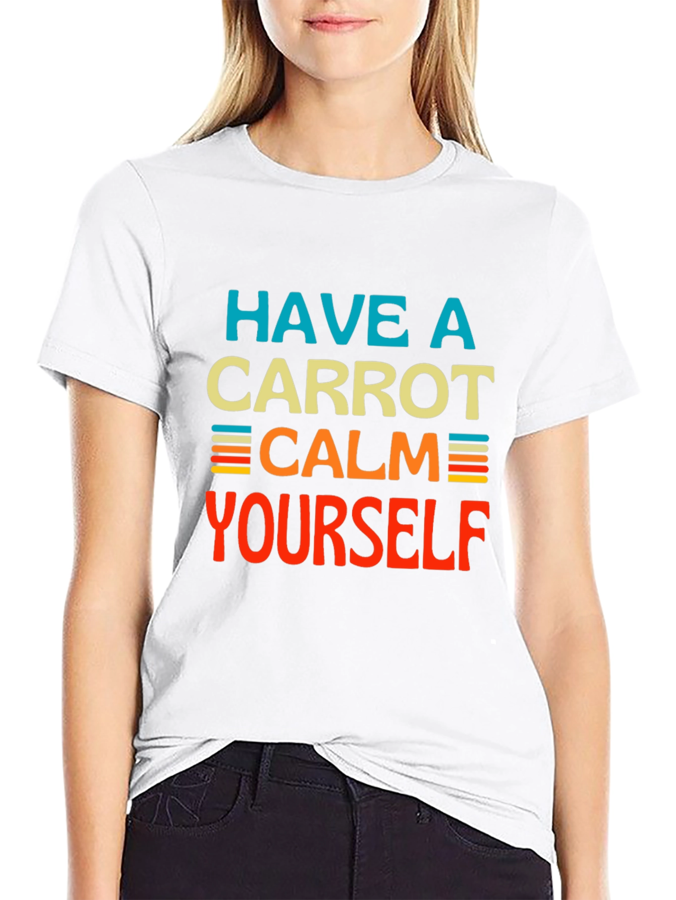 Have a Carrot Calm Yourself - Graphic T-Shirt