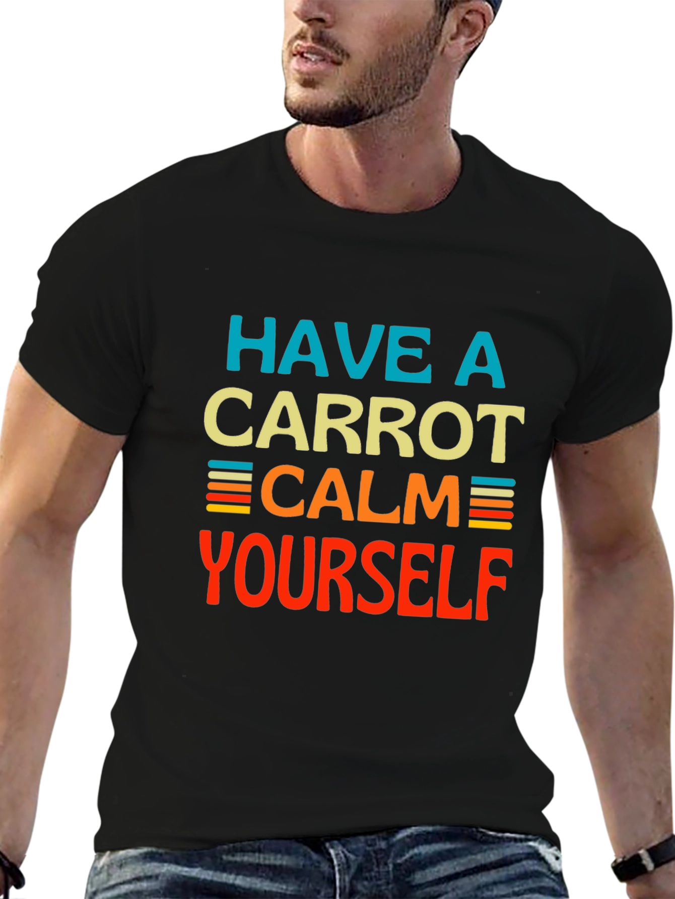 Have a Carrot Calm Yourself - Graphic T-Shirt