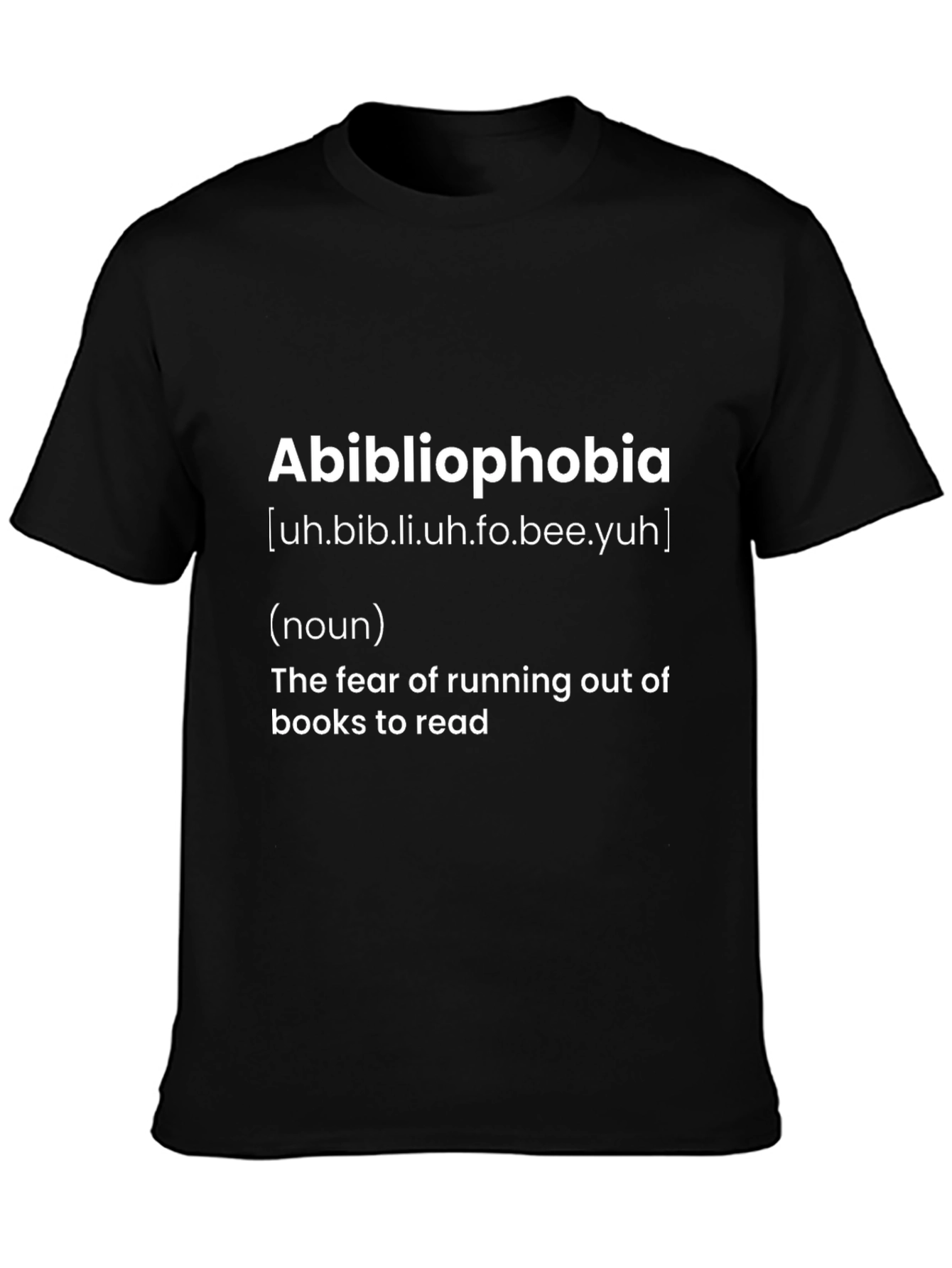 Abibliophobia Definition T-Shirt - Funny Book Lover Gift