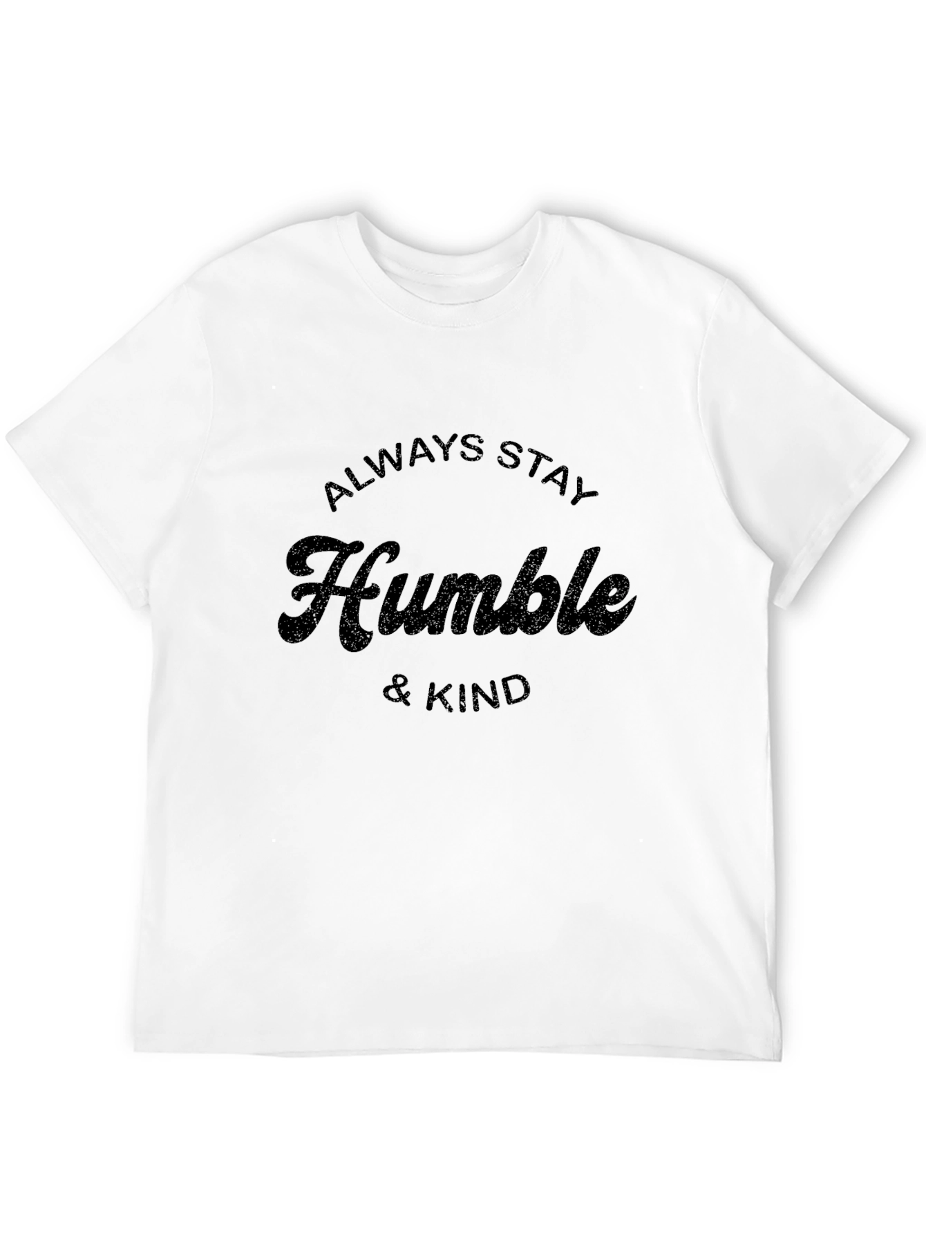 Always Stay Humble & Kind Black T-Shirt