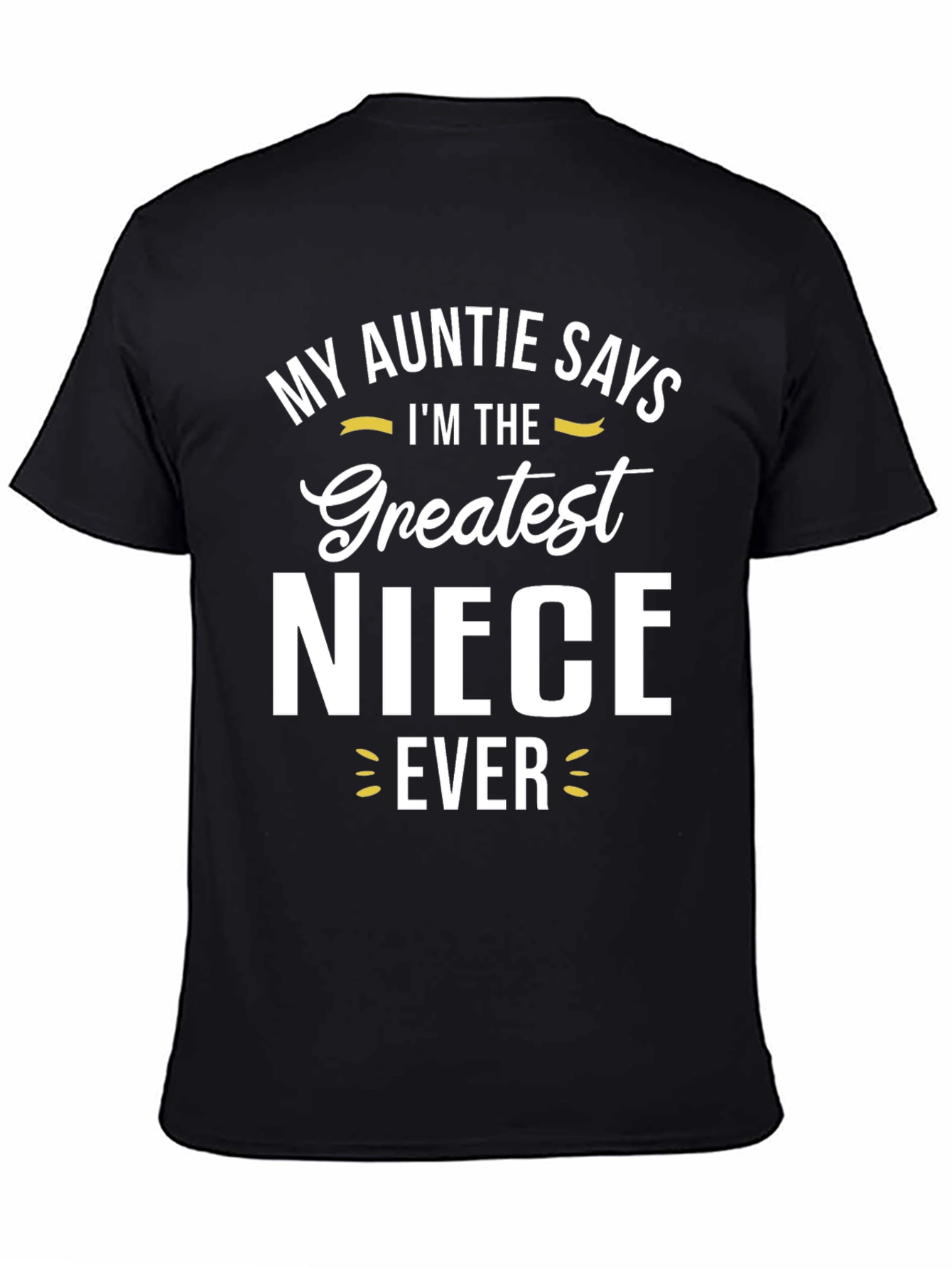 Greatest Niece Ever Graphic T-Shirt