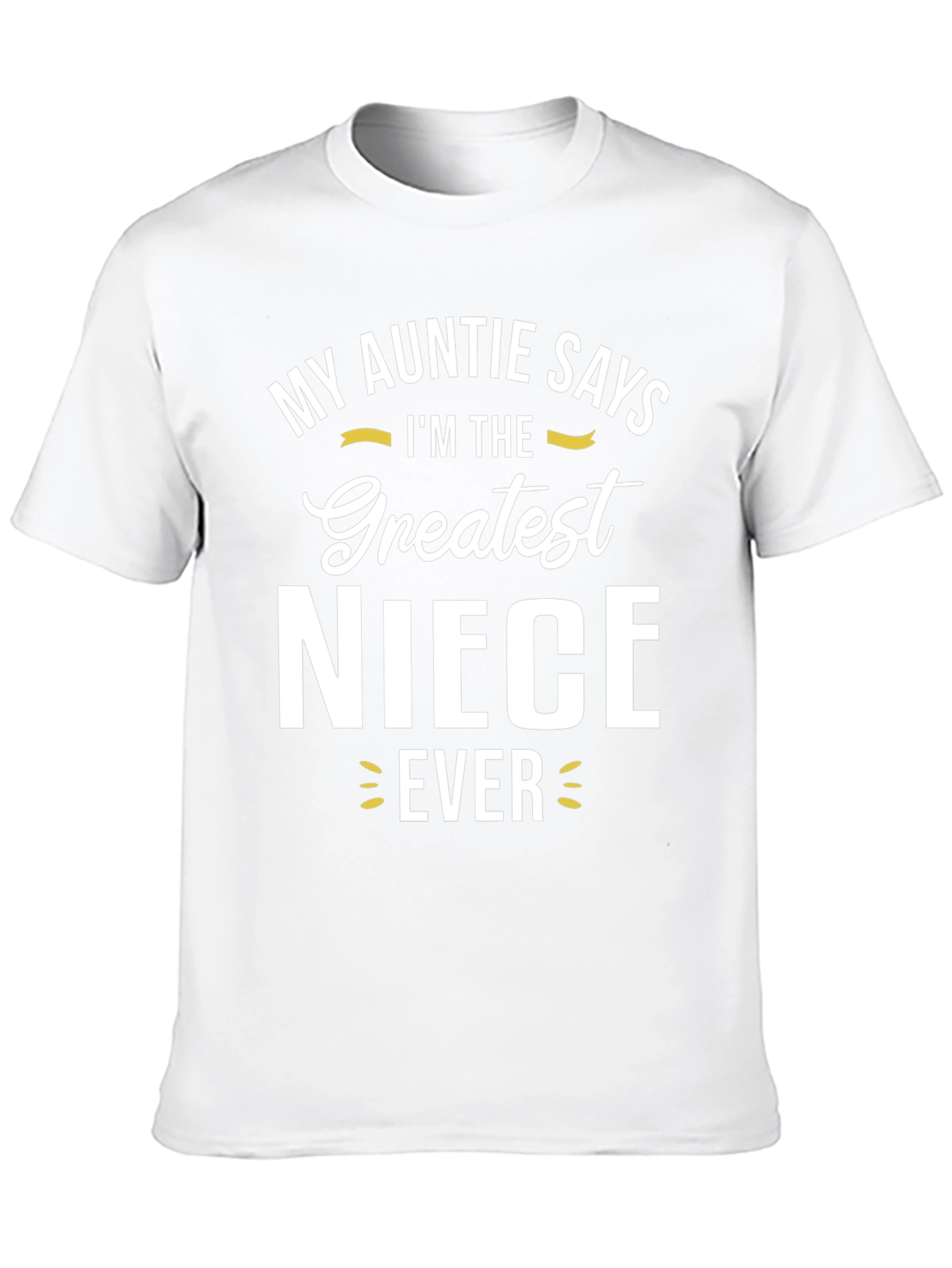Greatest Niece Ever Graphic T-Shirt