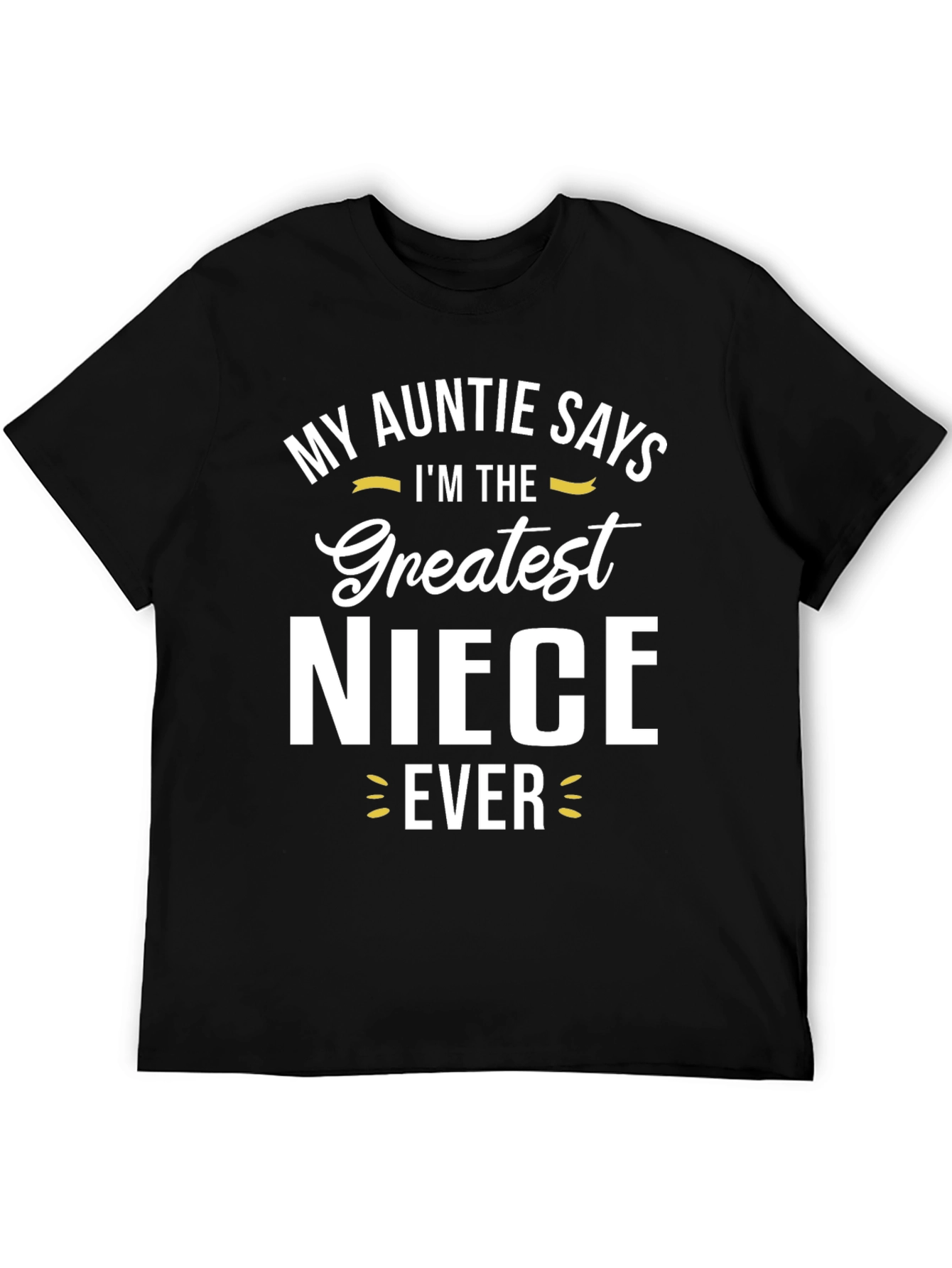 Greatest Niece Ever Graphic T-Shirt
