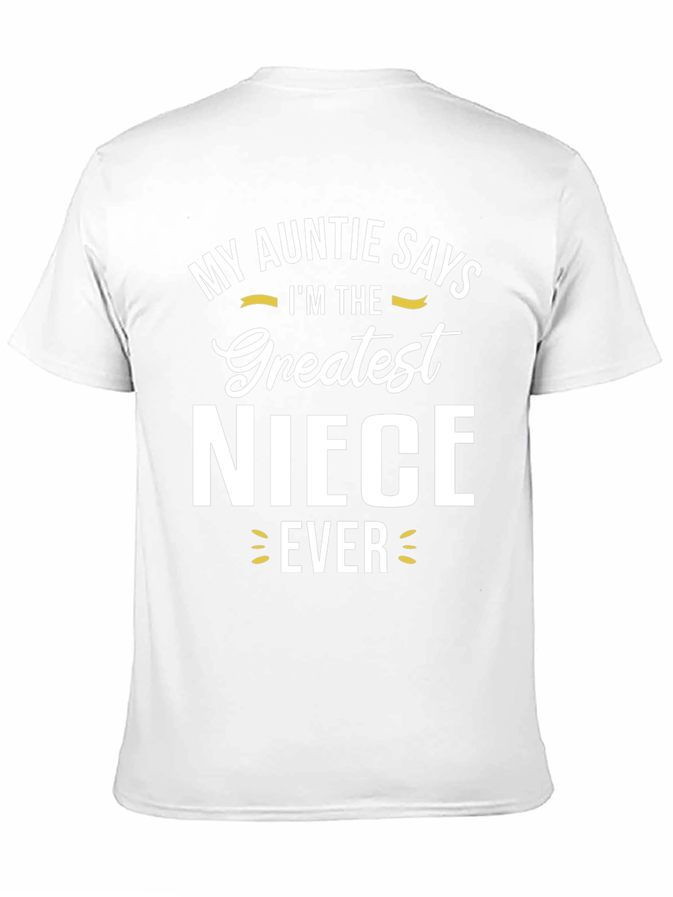 Greatest Niece Ever Graphic T-Shirt