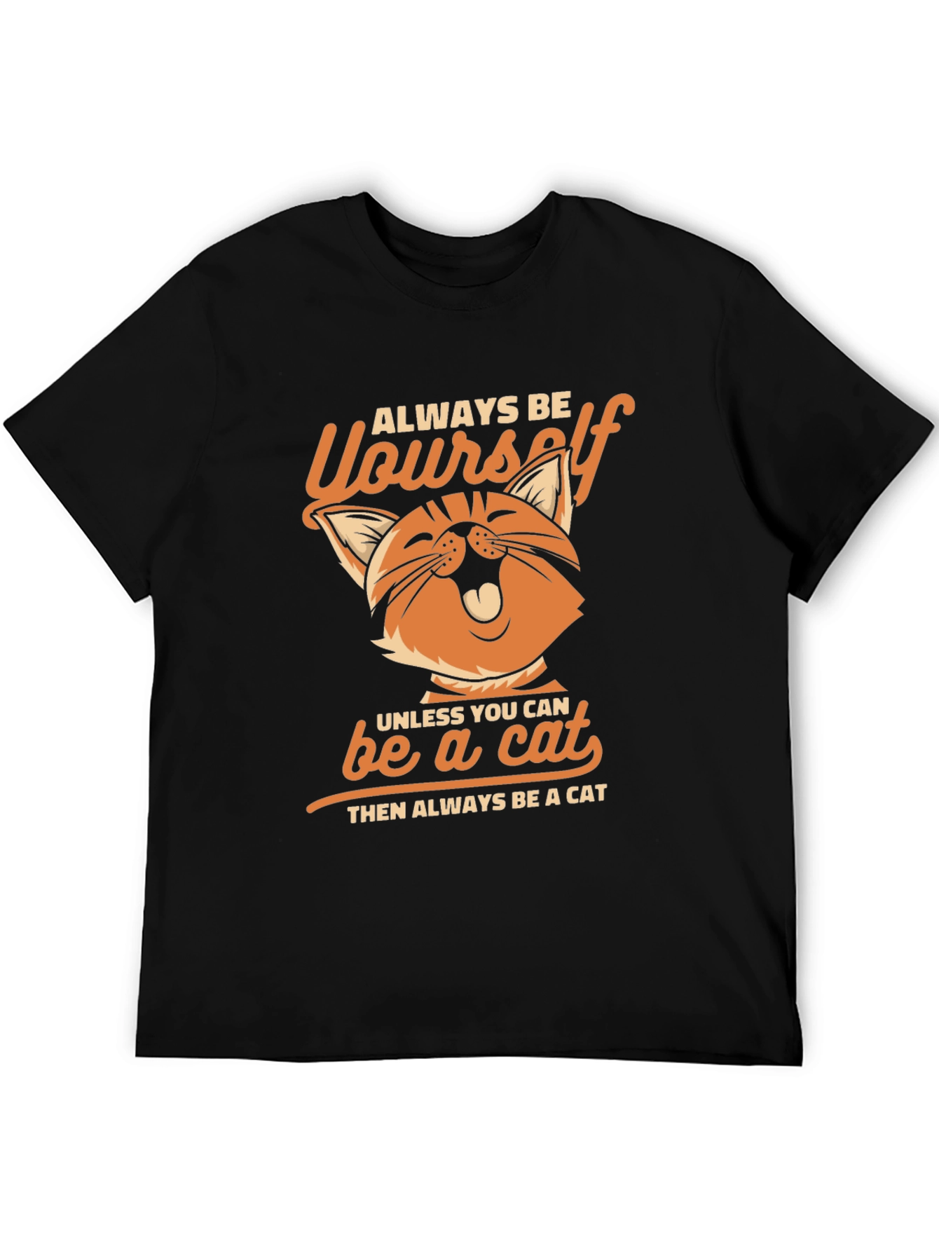 Always Be Yourself Cat T-Shirt