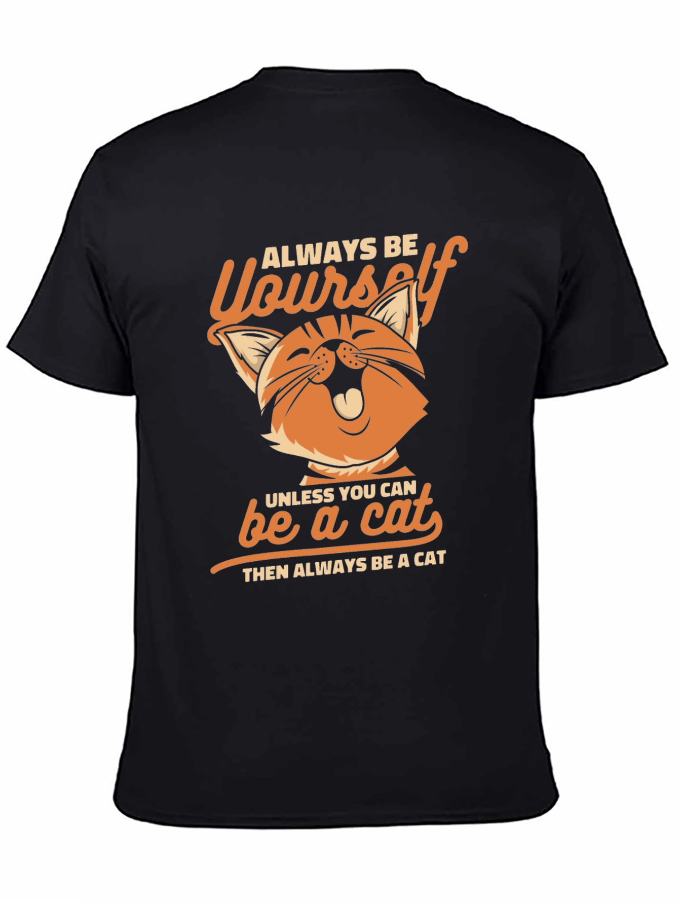 Always Be Yourself Cat T-Shirt