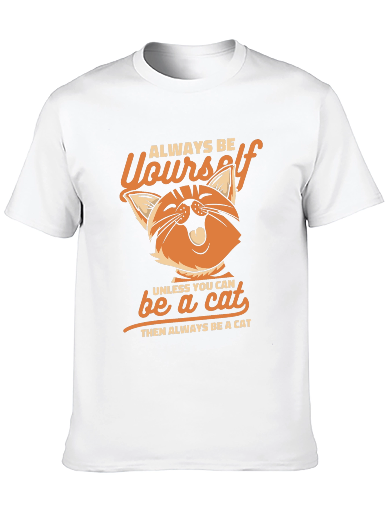 Always Be Yourself Cat T-Shirt