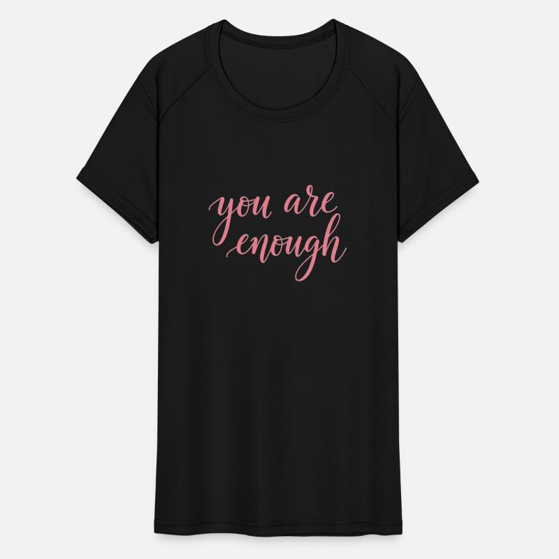 You Are Enough –T-Shirt Design