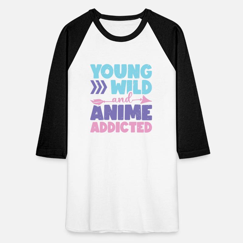 Young Wild And Anime Addicted | Anime Lover Gift