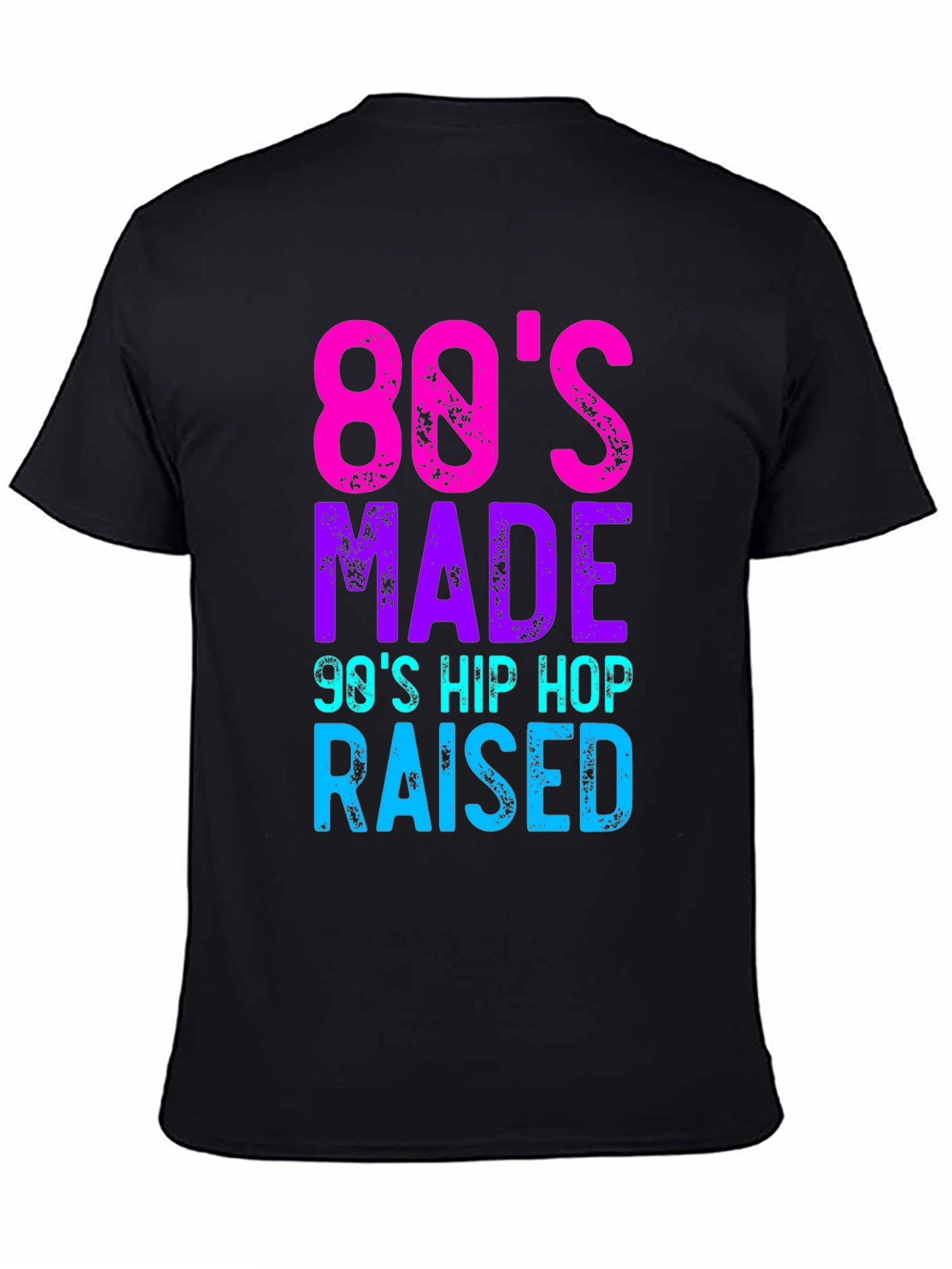 80s Made 90s Hip Hop Raised Graphic Tee