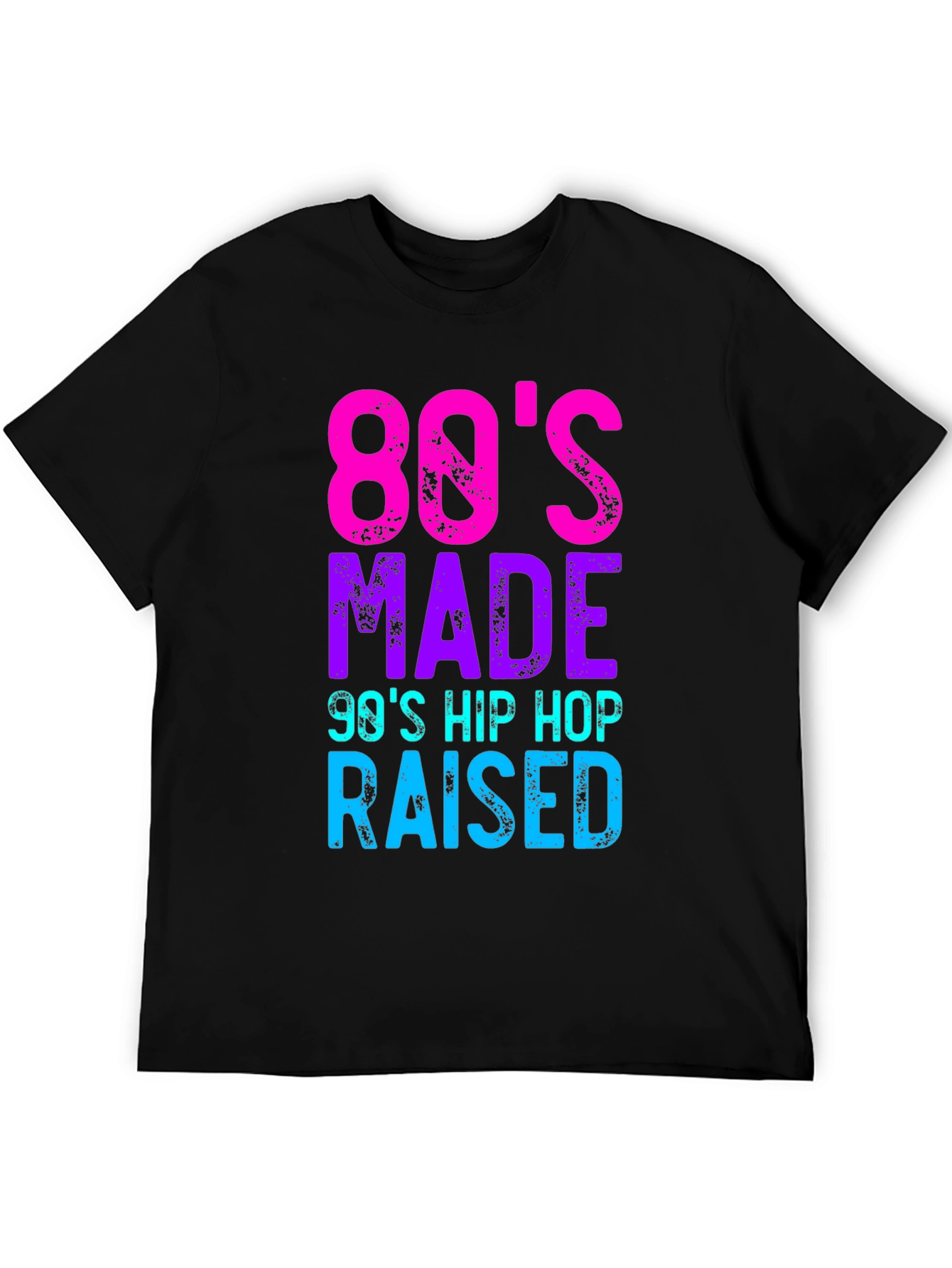 80s Made 90s Hip Hop Raised Graphic Tee