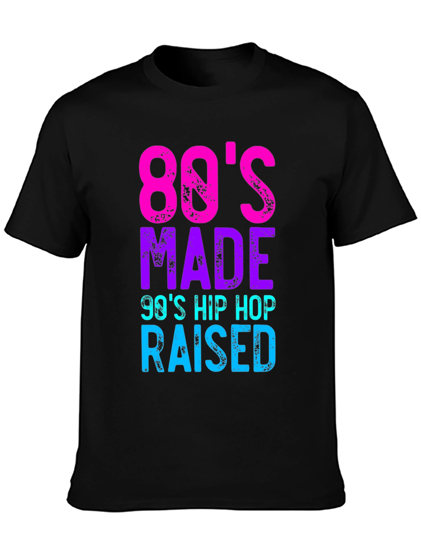 80s Made 90s Hip Hop Raised Graphic Tee