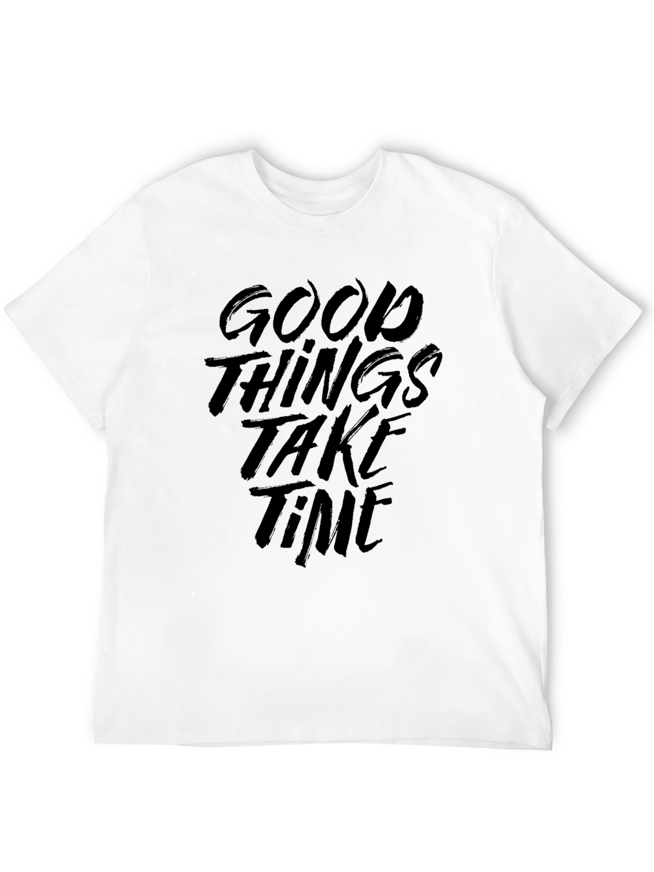 Good Things Take Time Graphic T-Shirt